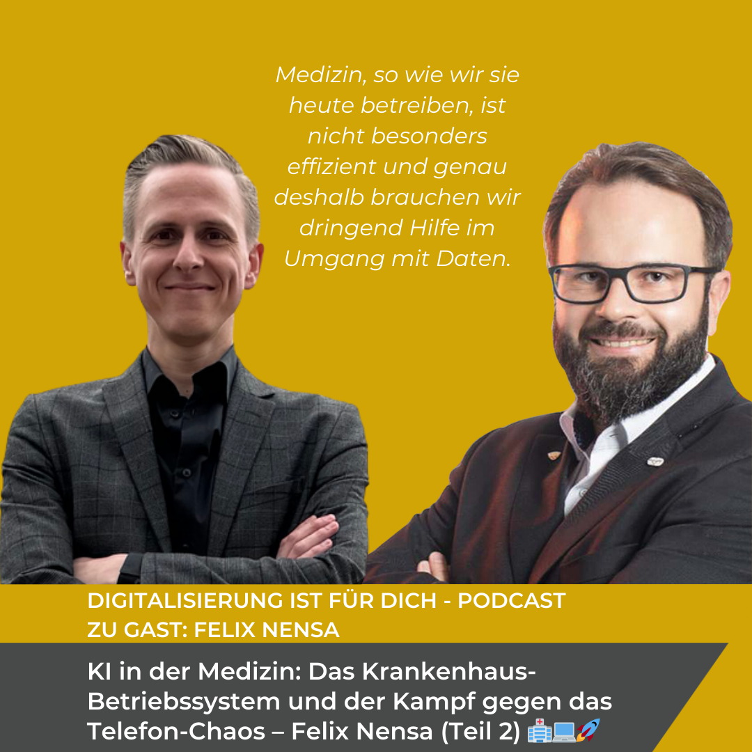 #361 - KI in der Medizin: Das Krankenhaus-Betriebssystem und der Kampf gegen das Telefon-Chaos – Felix Nensa (Teil 2) 🏥