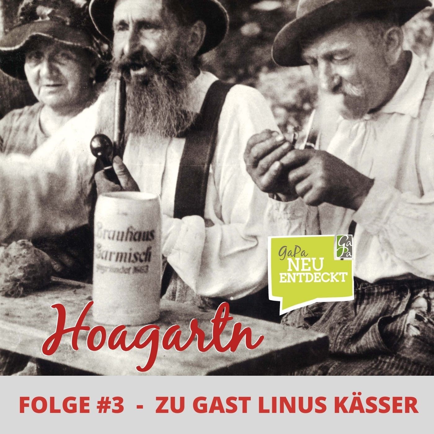 Hoagartn - Der Podcast aus Garmisch-Partenkirchen