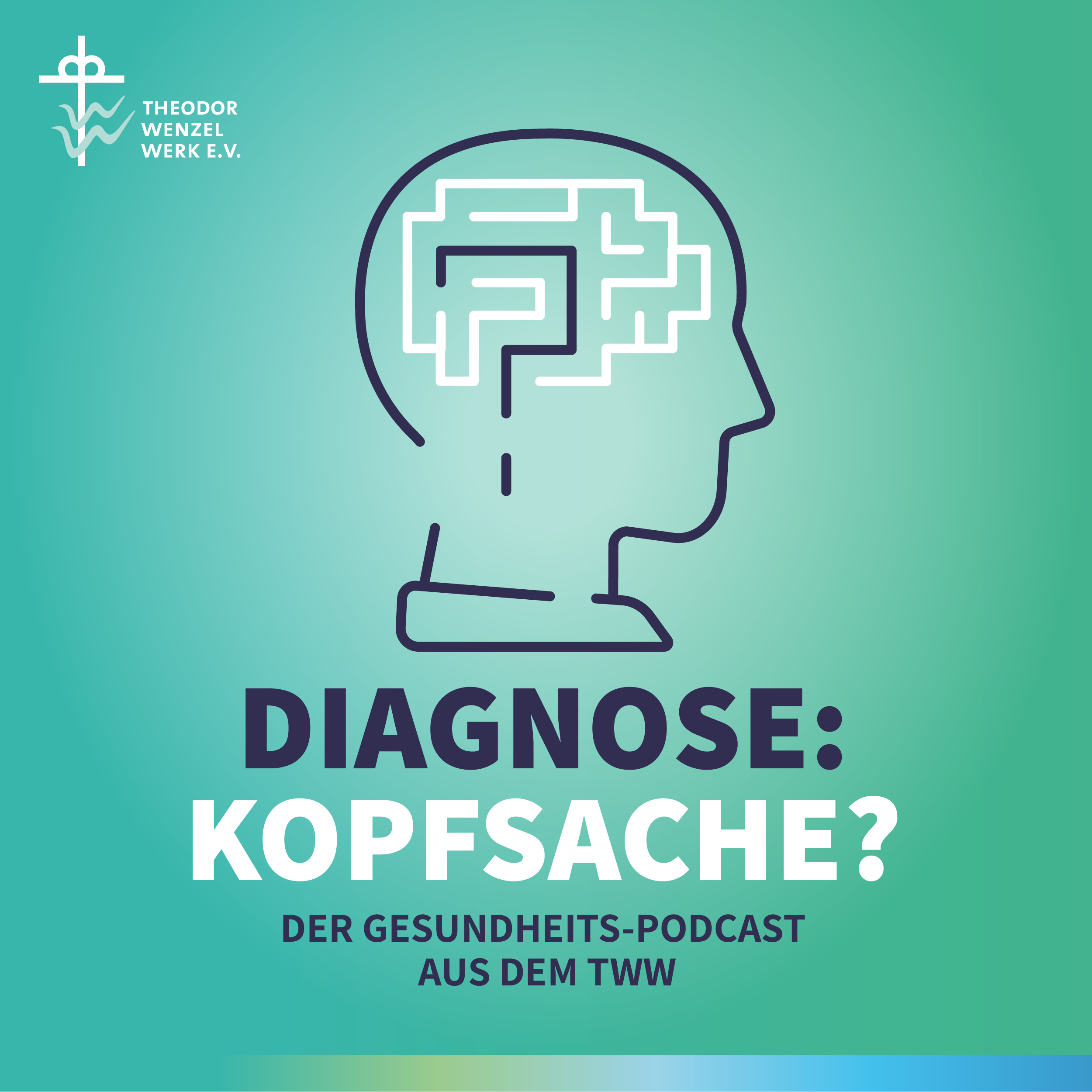 Diagnose: Kopfsache? Der Gesundheits-Podcast aus dem TWW