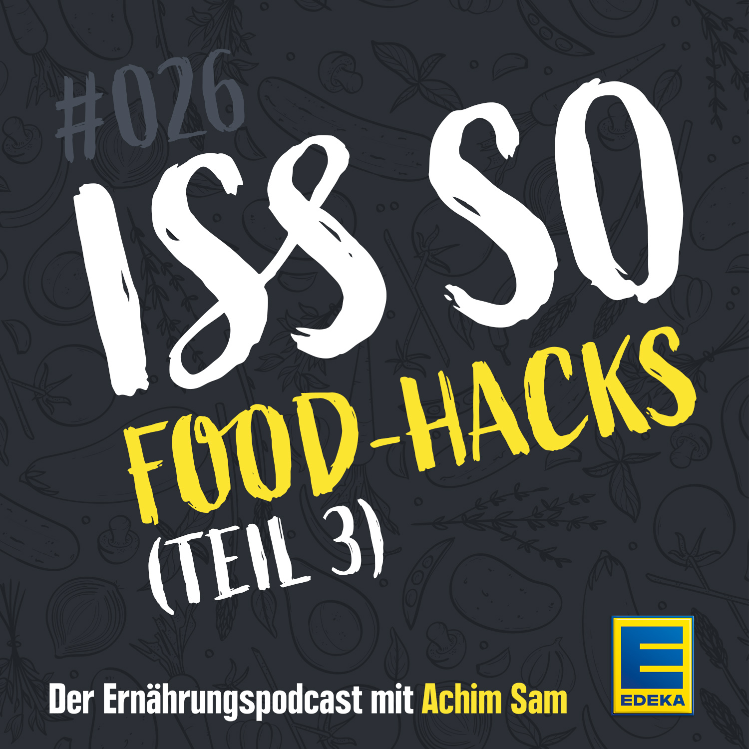 ISS SO – der Ernährungspodcast mit Achim Sam