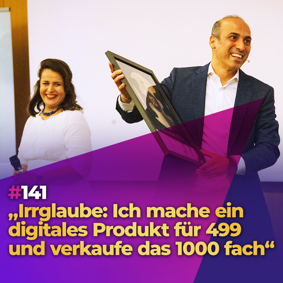 #141 - „Irrglaube: Ich mache ein digitales Produkt für 499 und verkaufe das 1000 fach“ episode artwork