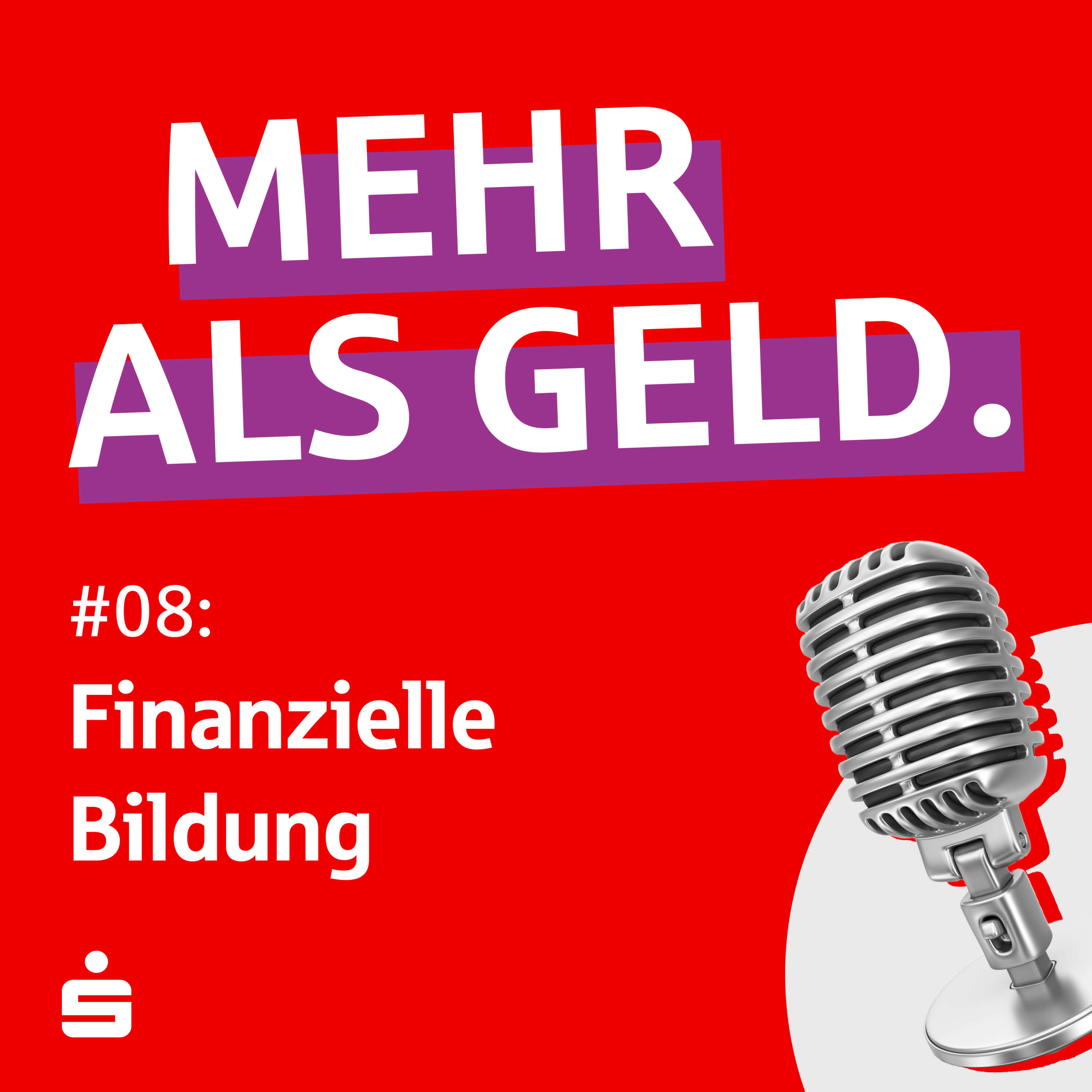 Mehr als Geld – der Sparkassen-Podcast