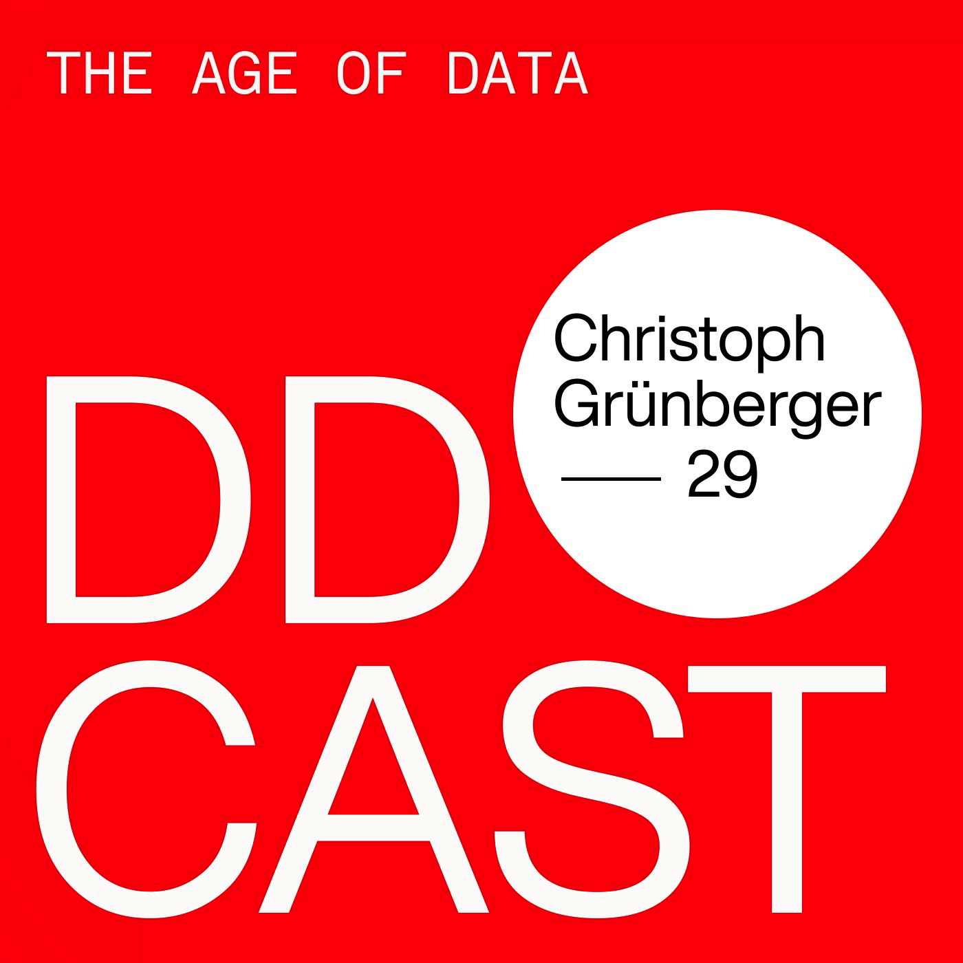 DDCAST 29 – Christoph Grünberger „The Age of Data“