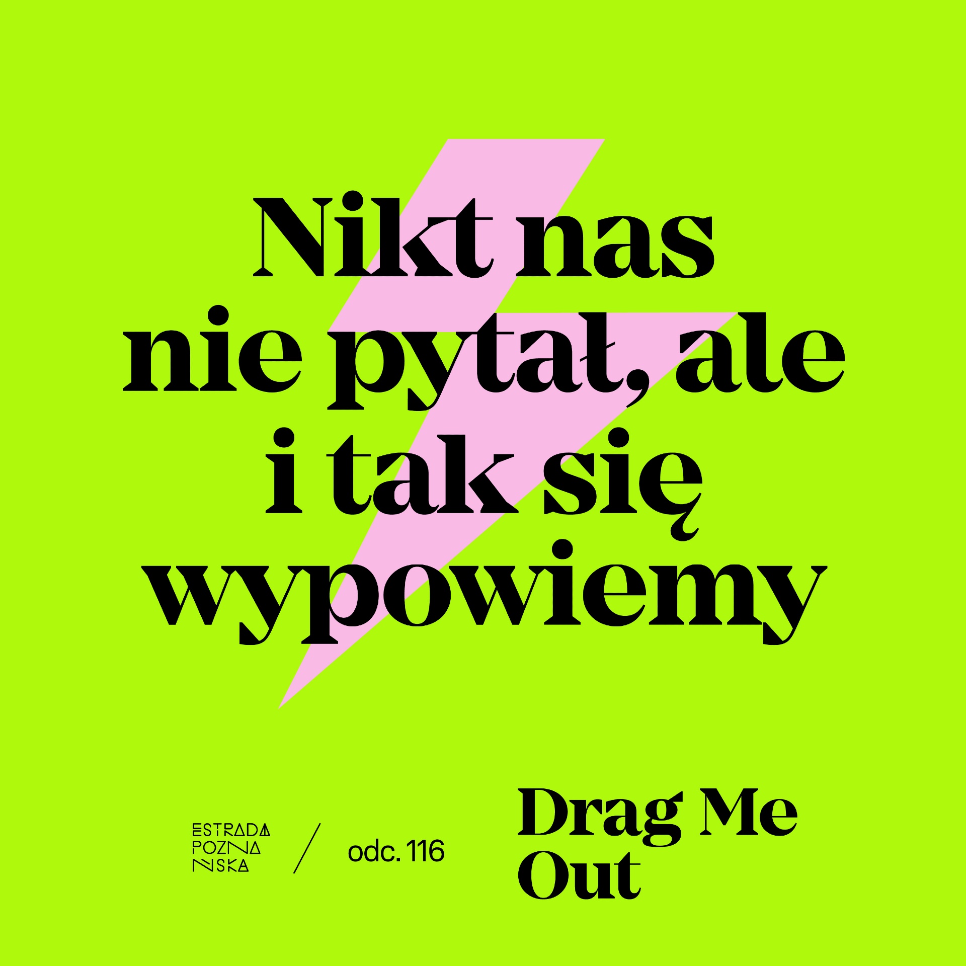 Nikt nas nie pytał, ale i tak się wypowiemy!