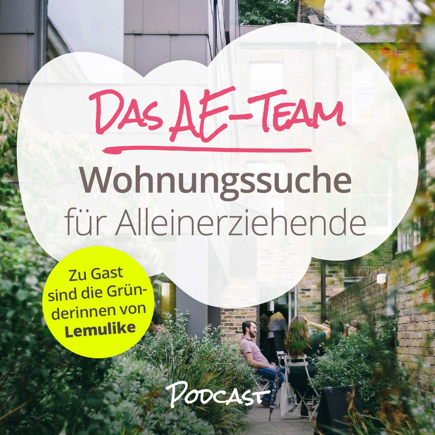 Das AE-Team - der positive Podcast für Alleinerziehende