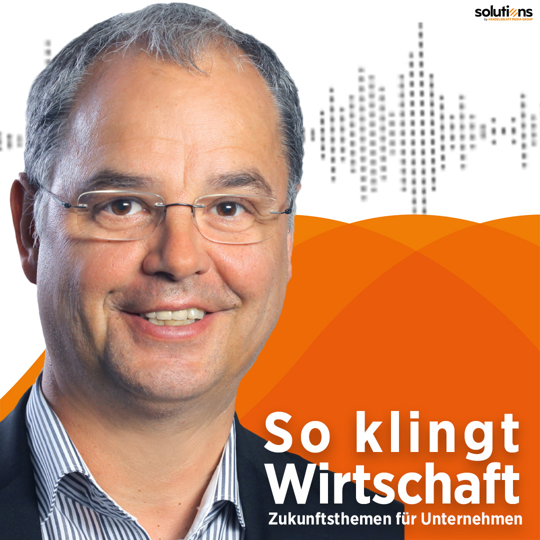 So klingt Wirtschaft – Zukunftsthemen für Unternehmen