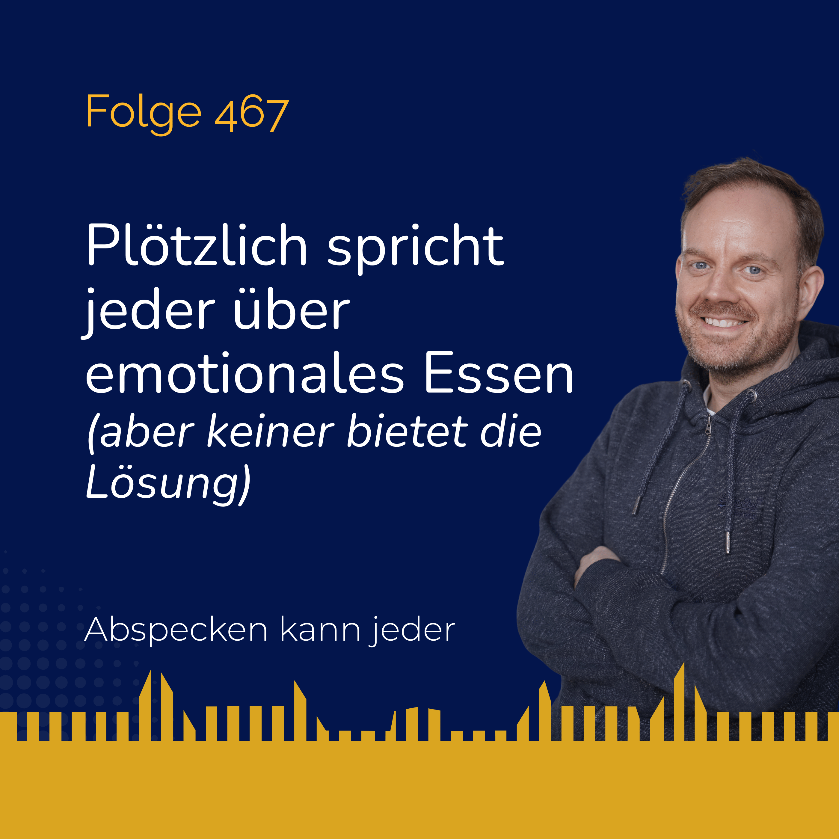 Podcast 467 - Plötzlich spricht jeder über emotionales Essen … (aber keiner bietet die Lösung) episode artwork
