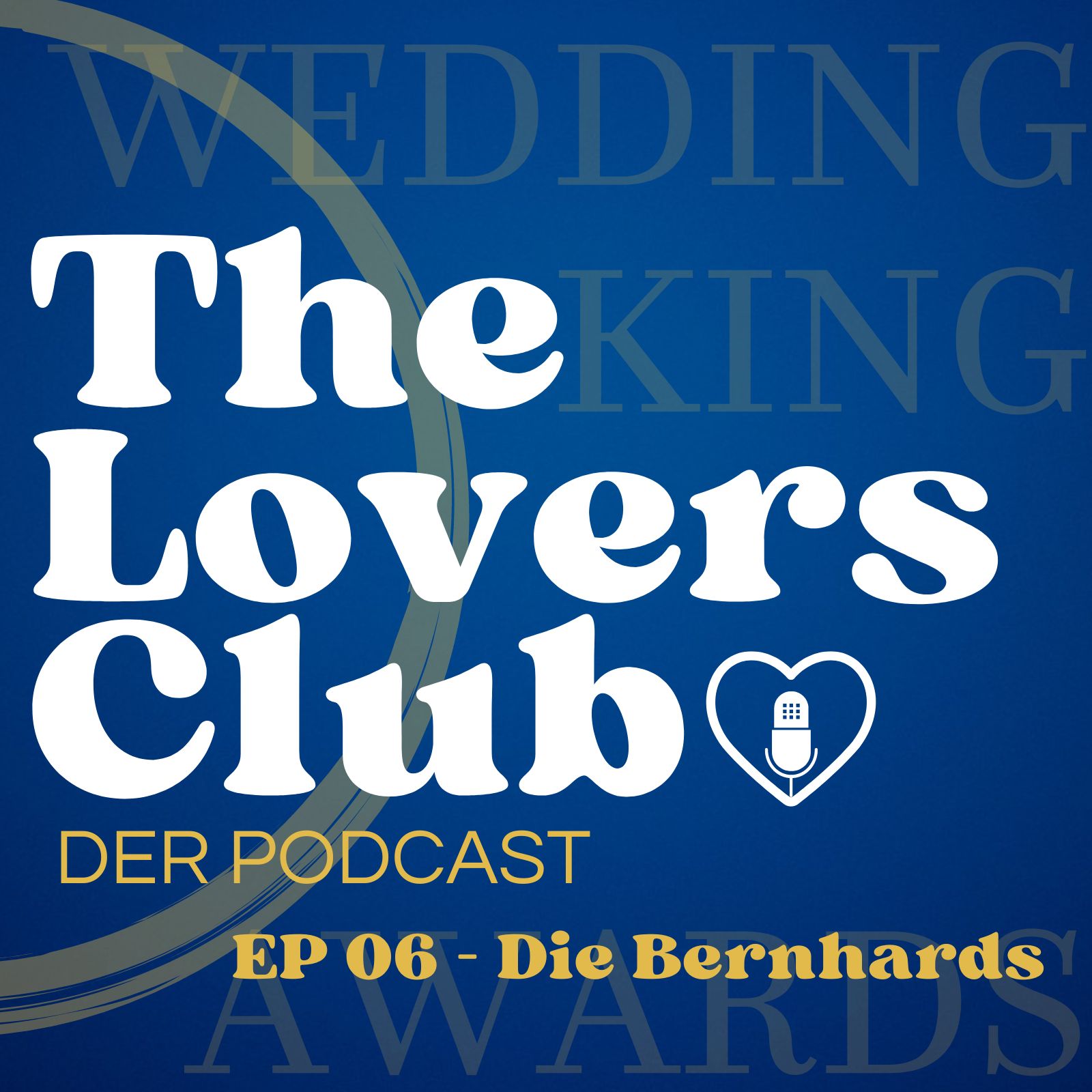 The Lovers Club - EP 06 - Die Bernhards episode artwork