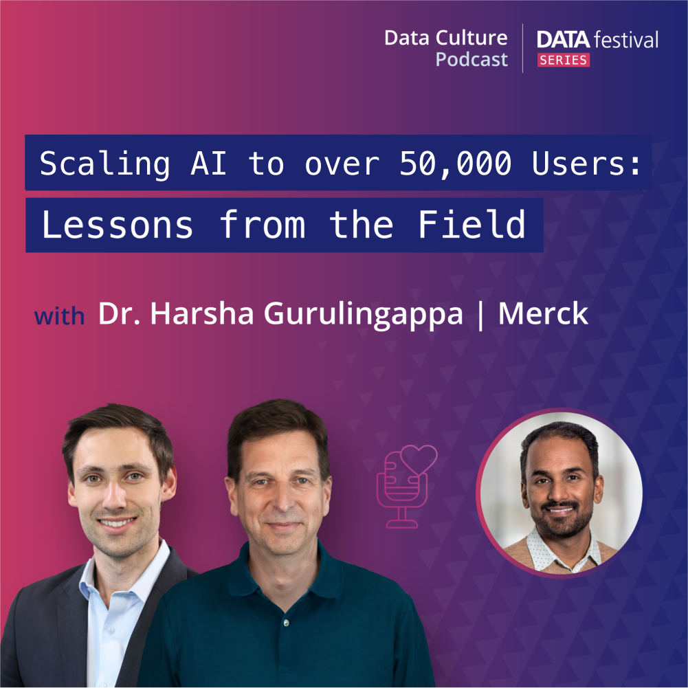 Scaling AI to over 50,000 Users: Lessons from the Field – with Dr. Harsha Gurulingappa, Merck episode artwork