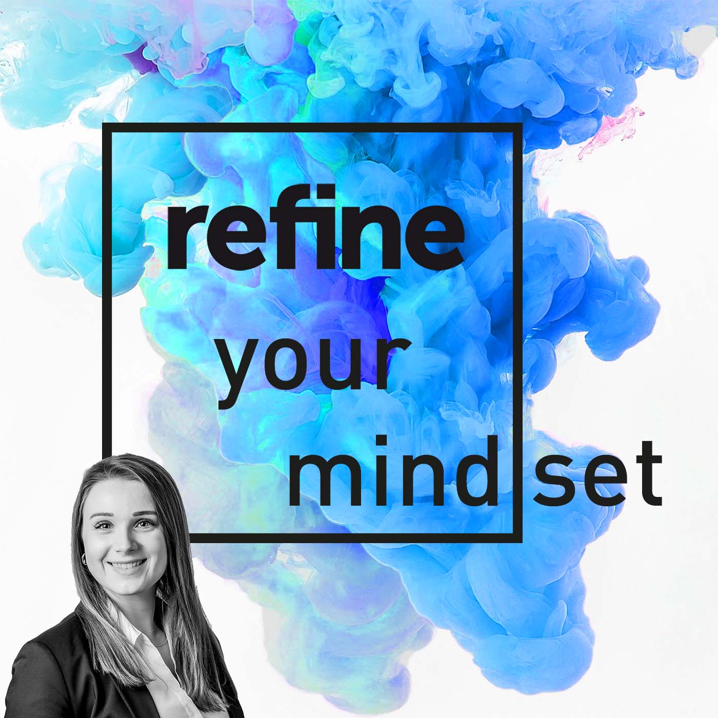 refine your mind(set)
