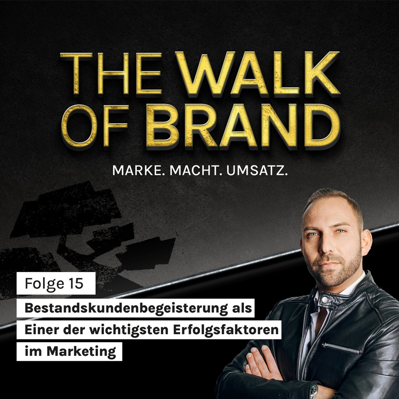 The Walk of Brand – MARKE. MACHT. UMSATZ.