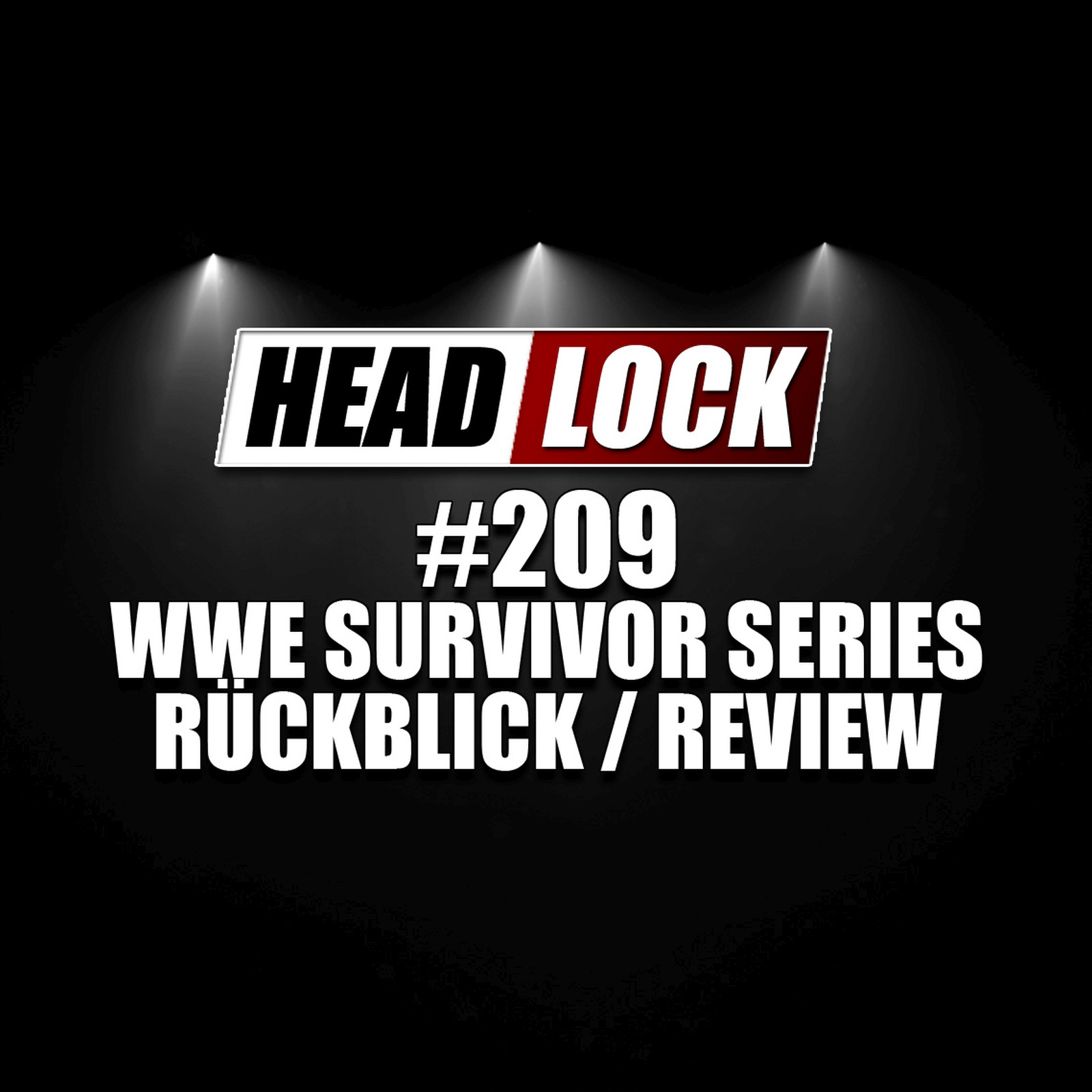 #209: WWE Survivor Series 2018 (Review / Rückblick) - YOU DESERVE IT! episode artwork