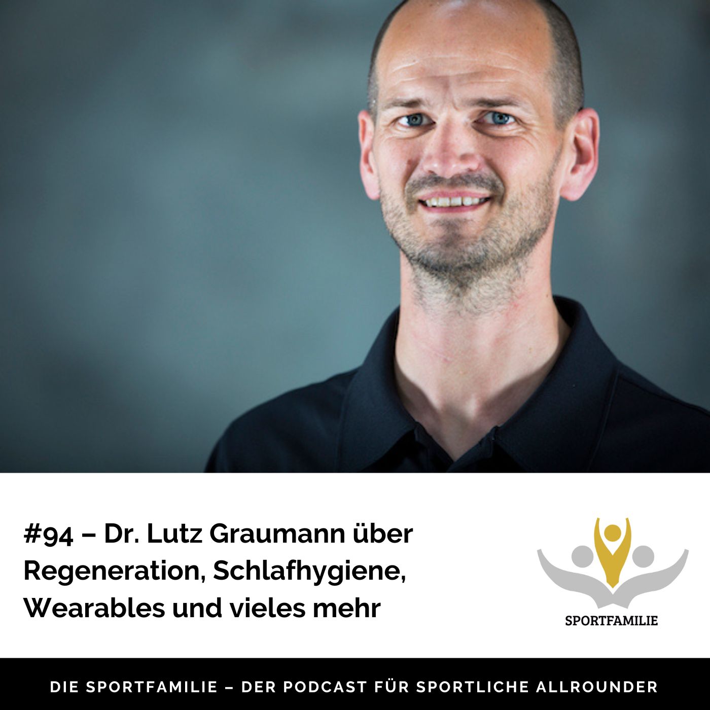 #94 – Dr. Lutz Graumann über Regeneration, Schlafhygiene, Wearables und vieles mehr