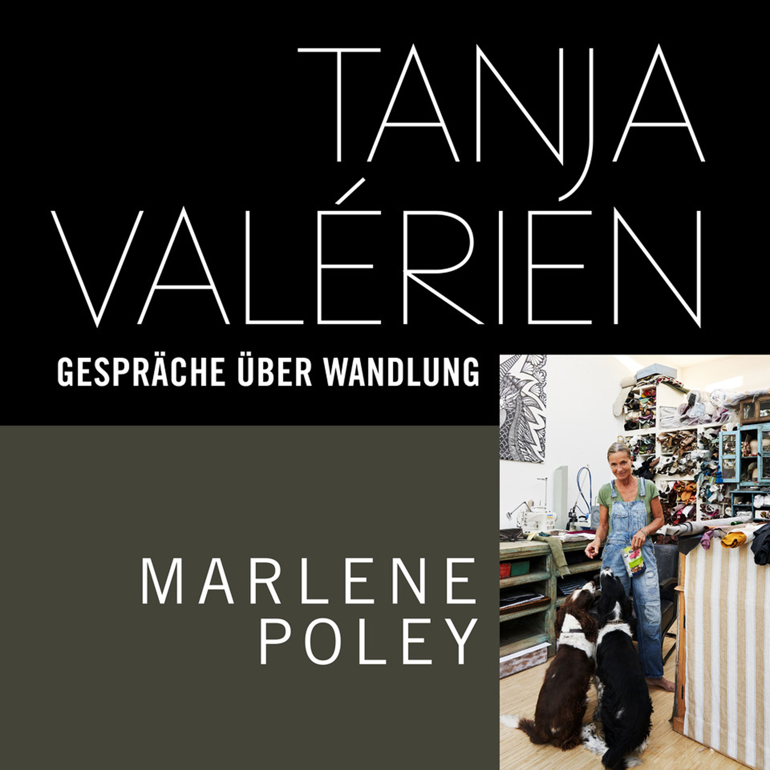 TANJA VALÉRIEN - GESPRÄCHE ÜBER WANDLUNG