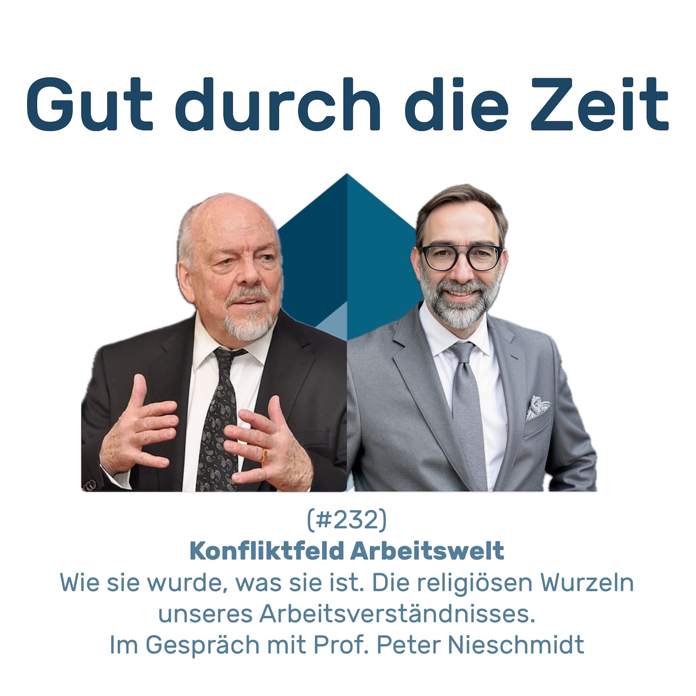 #232 GddZ - Konfliktfeld Arbeitswelt. Im Gespräch mit Prof. Peter Nieschmidt