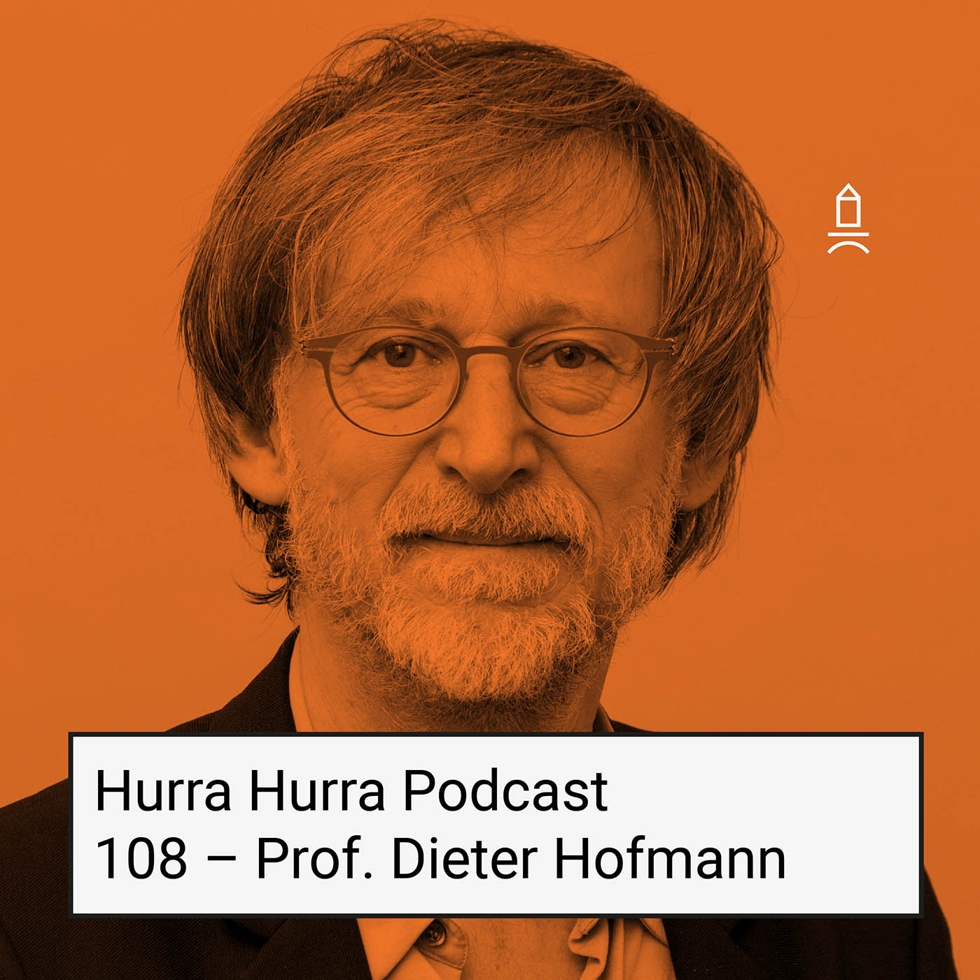 108 Hurra Hurra x Prof. Dieter Hofmann episode artwork