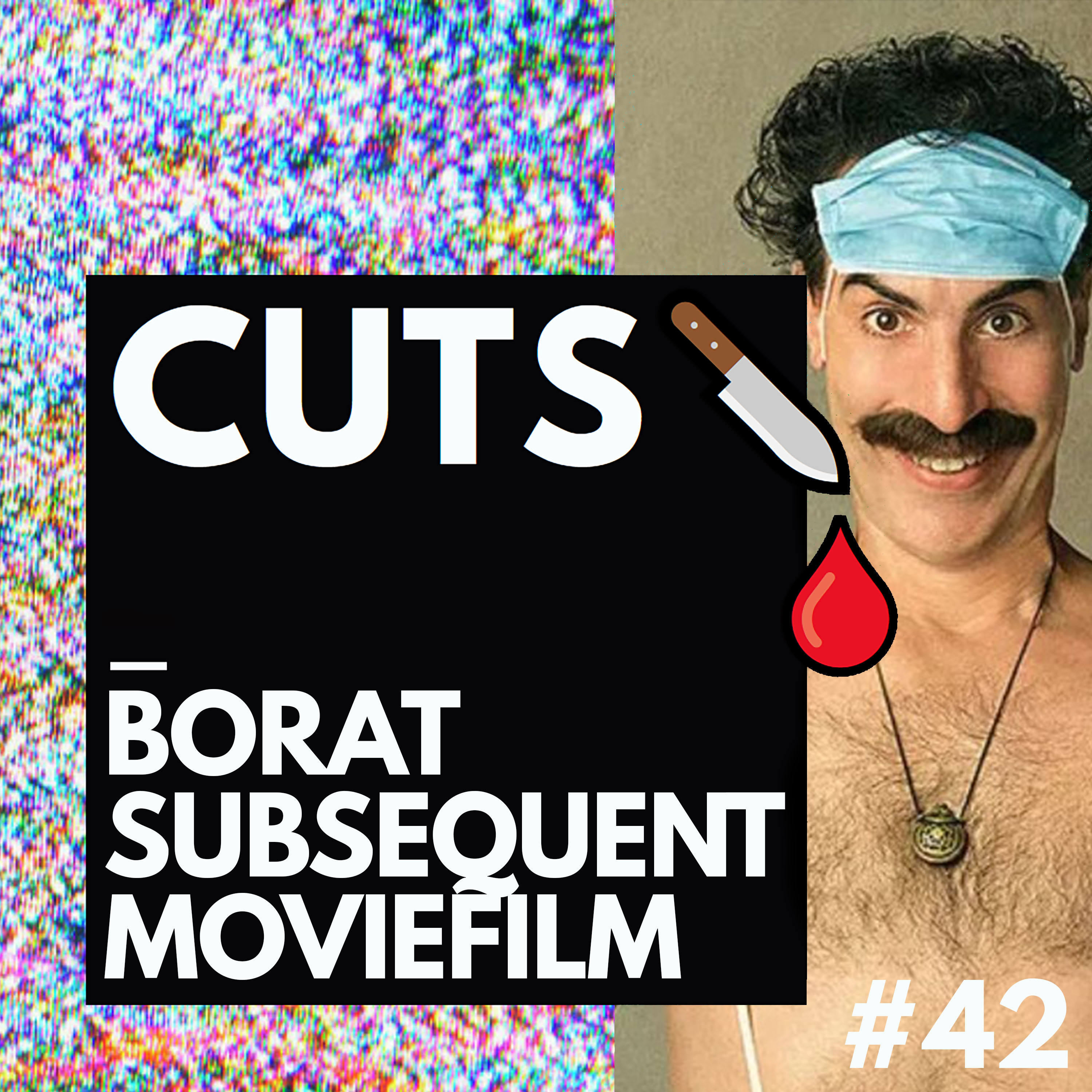 #42 Borat Subsequent Moviefilm