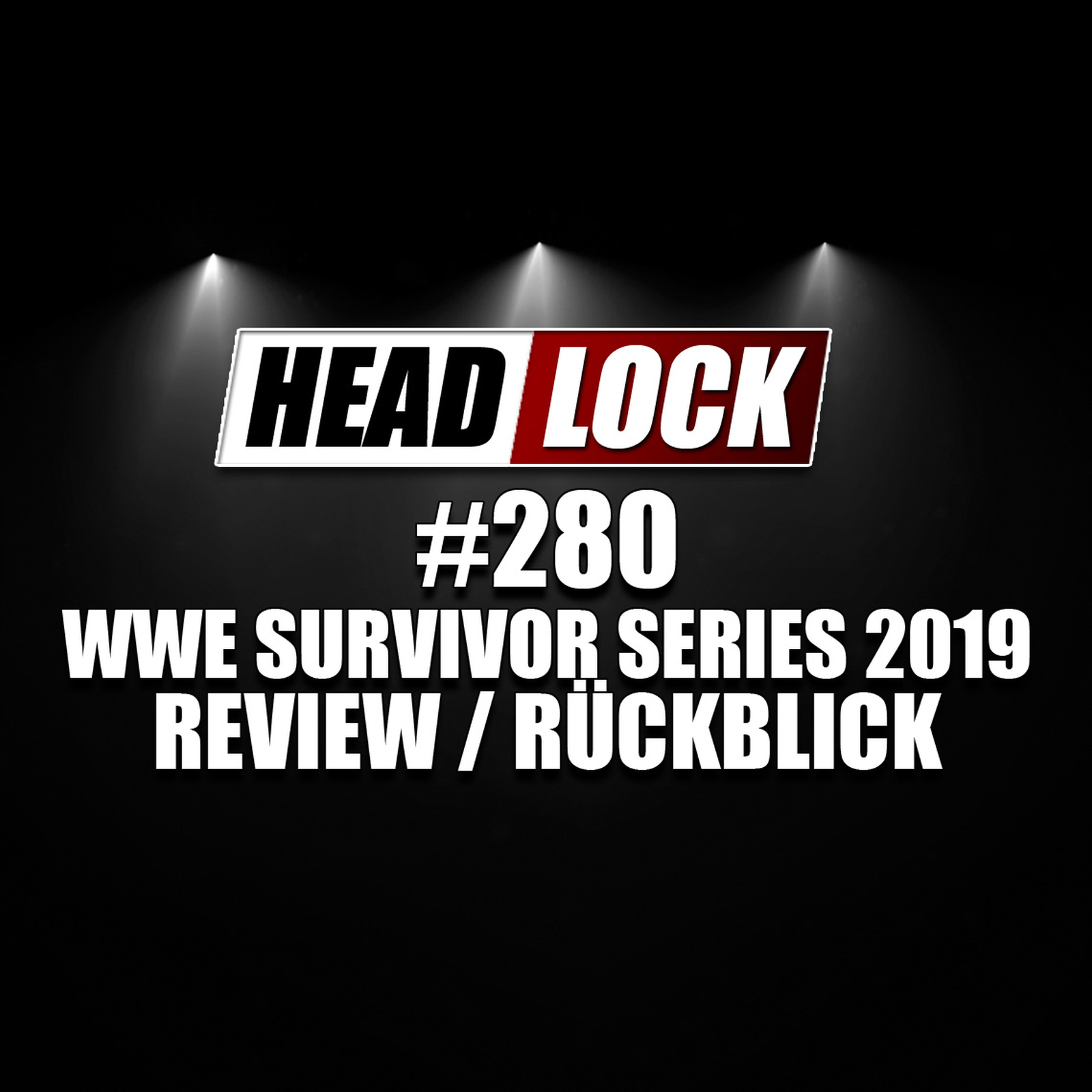 #280: WWE Survivor Series 2019 (Review / Rückblick) - SCHWARZ UND GOLD! episode artwork