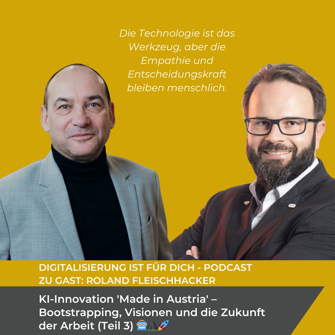 #367 - KI-Innovation 'Made in Austria' – Bootstrapping, Visionen und die Zukunft der Arbeit (Teil 3) 🤖⛰️🚀 #367 - KI-Innovation 'Made in Austria' – Bootstrapping, Visionen und die Zukunft der Arbeit (Teil 3) 🤖⛰️🚀