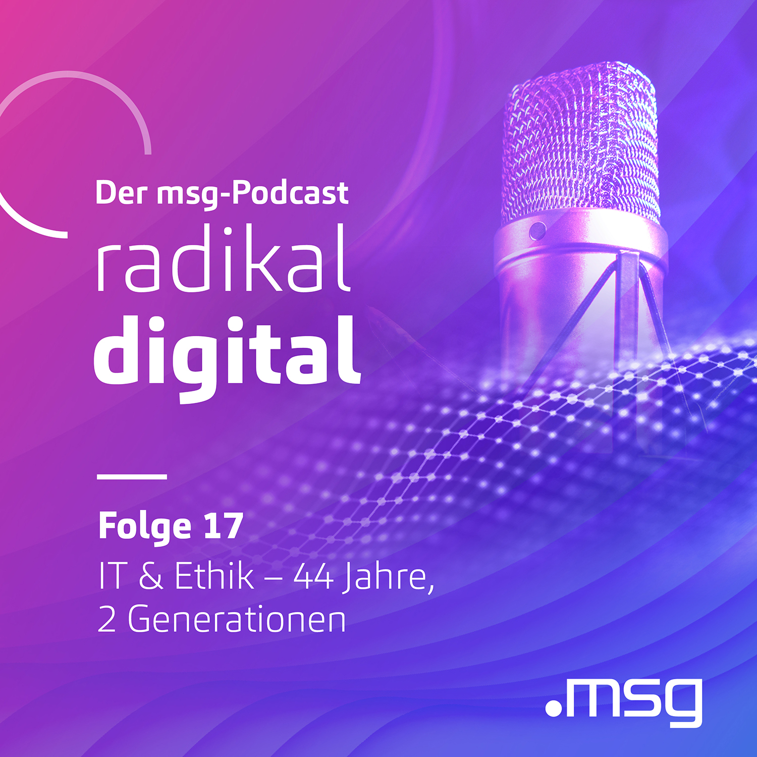Folge 17: IT & Ethik – 44 Jahre, 2 Generationen