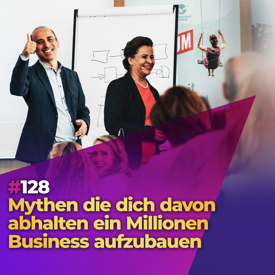 #128 - Mythen die dich davon abhalten ein Millionen Business aufzubauen episode artwork
