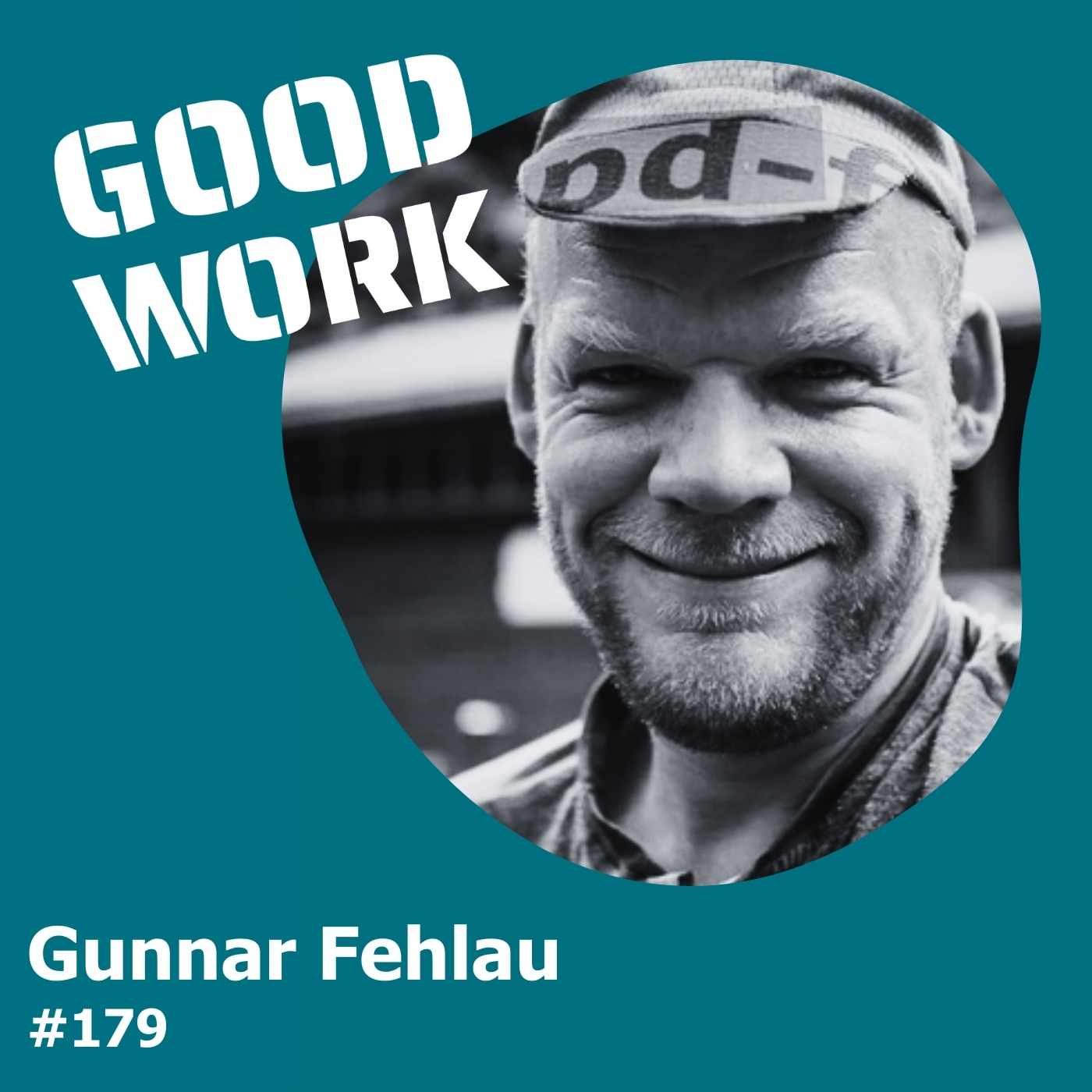 GOOD WORK - Der Podcast für zukunftsfähige Arbeitskultur