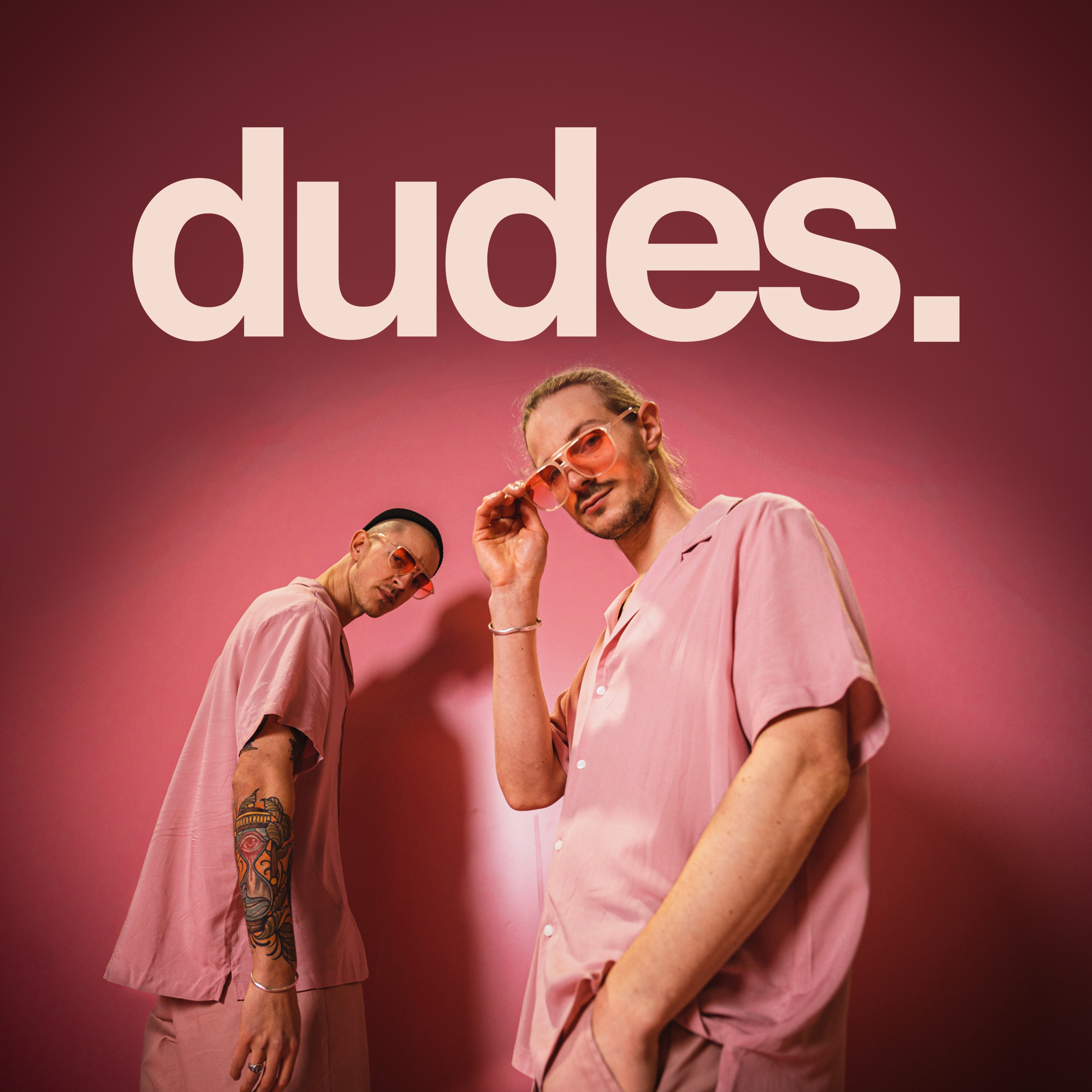 dudes.