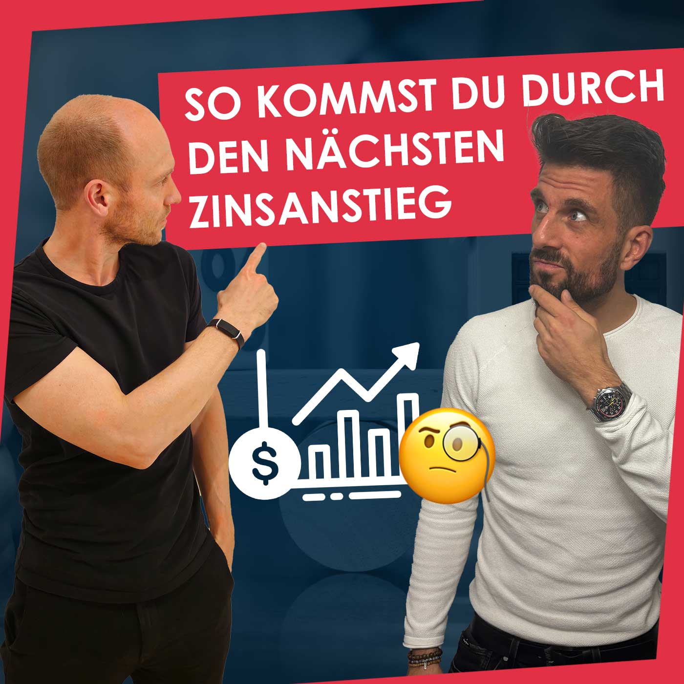 523 🎞 | Wie du dich auf steigende Zinsen vorbereitest: Zinsbindung & Anschlussfinanzierung