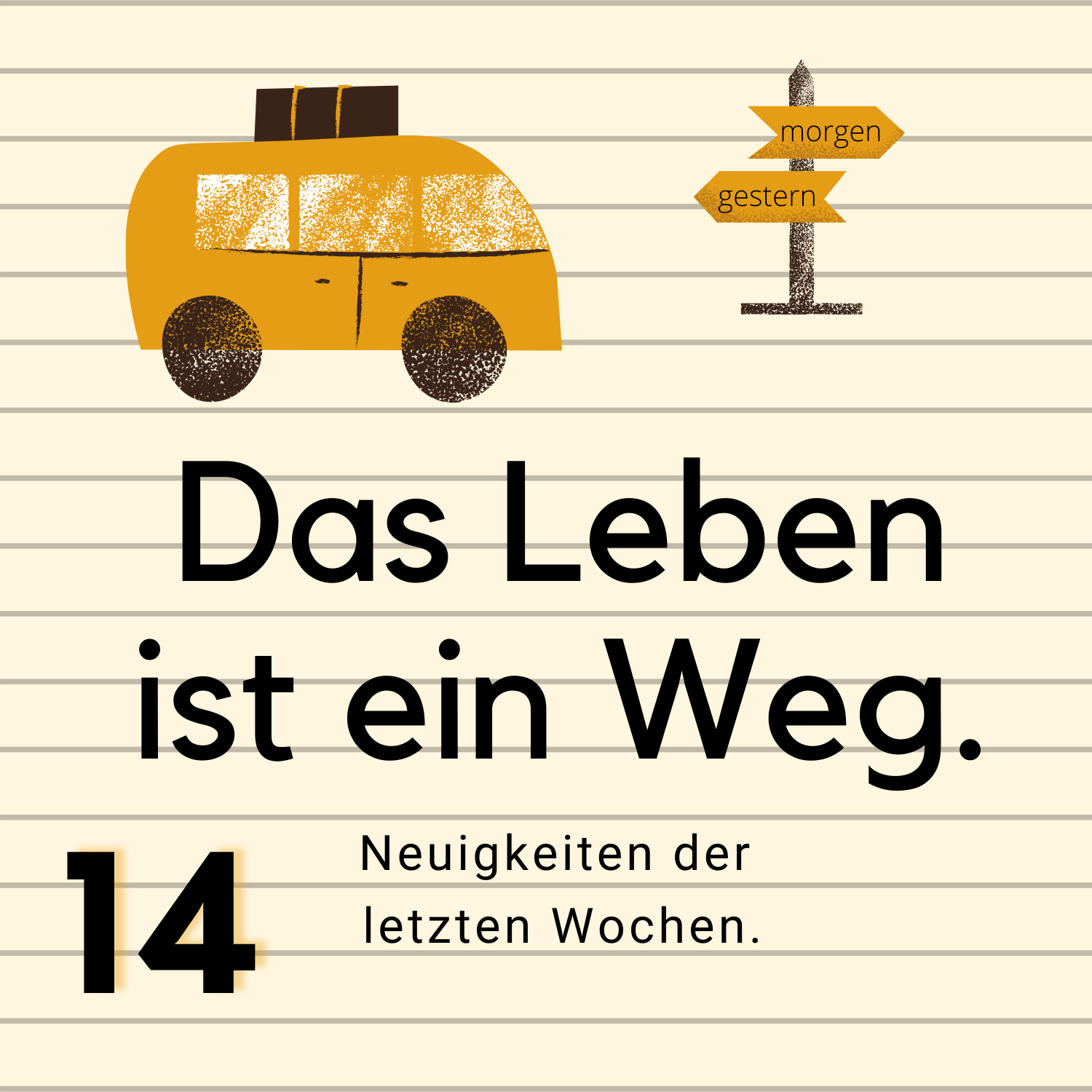 Das Leben ist ein Weg