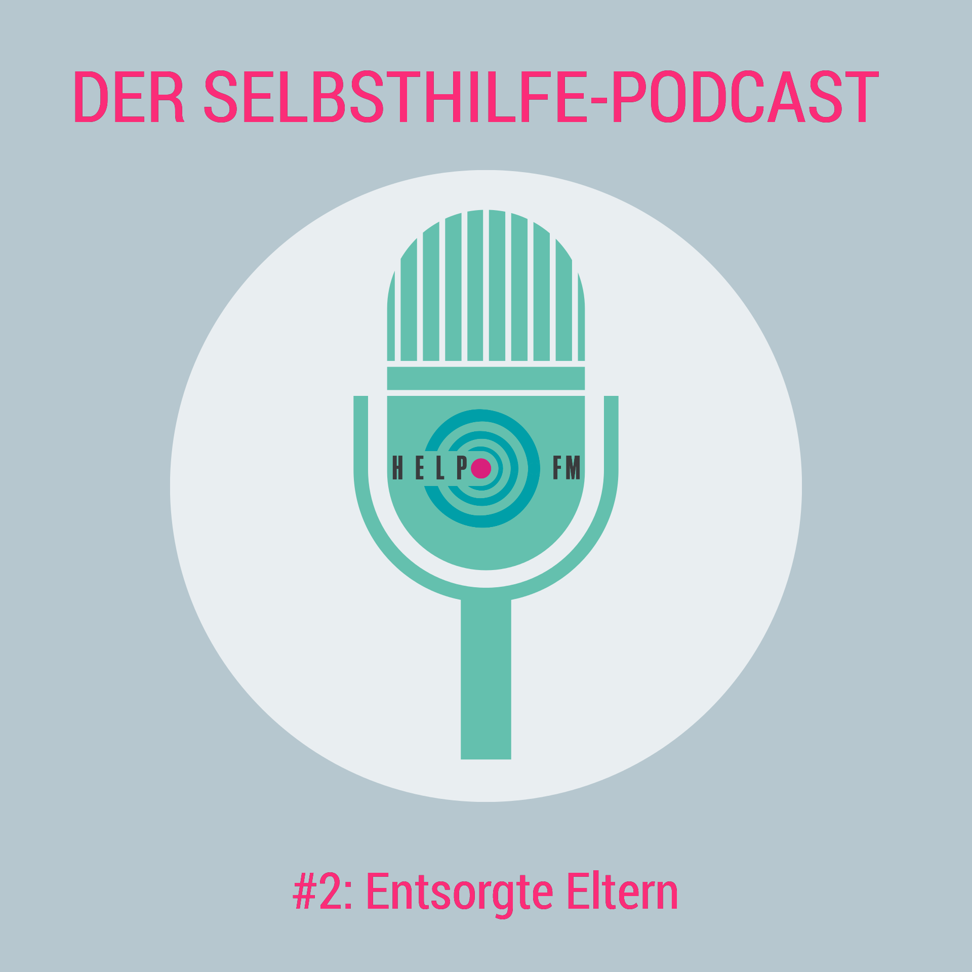 HELP FM - Der Selbsthilfe-Podcast
