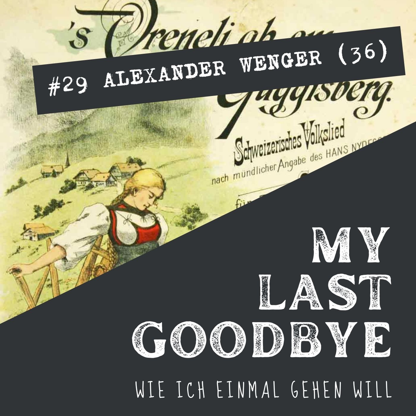 MY LAST GOODBYE