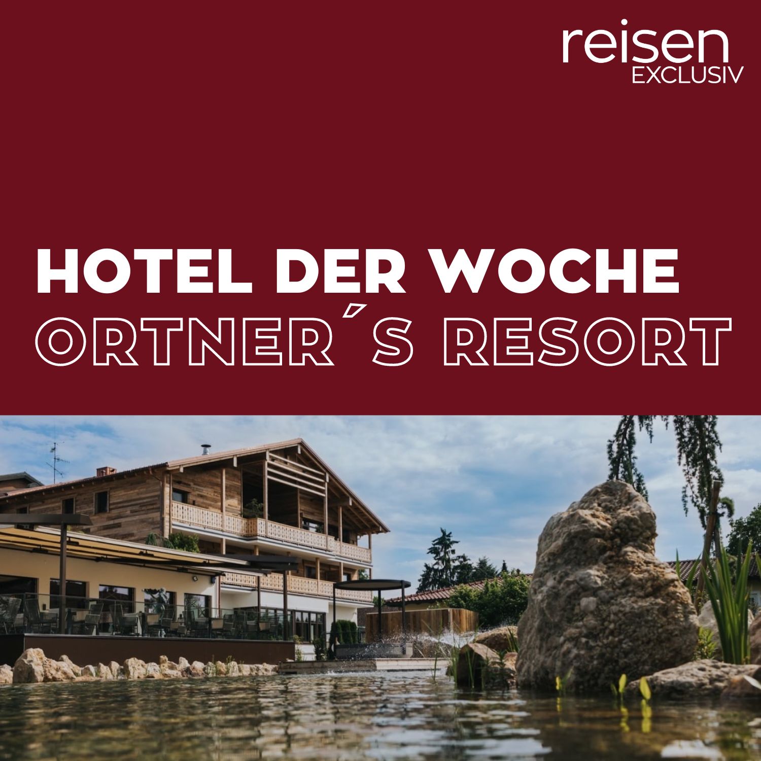 Hotel der Woche - Der Hotel-Podcast von reisen EXCLUSIV