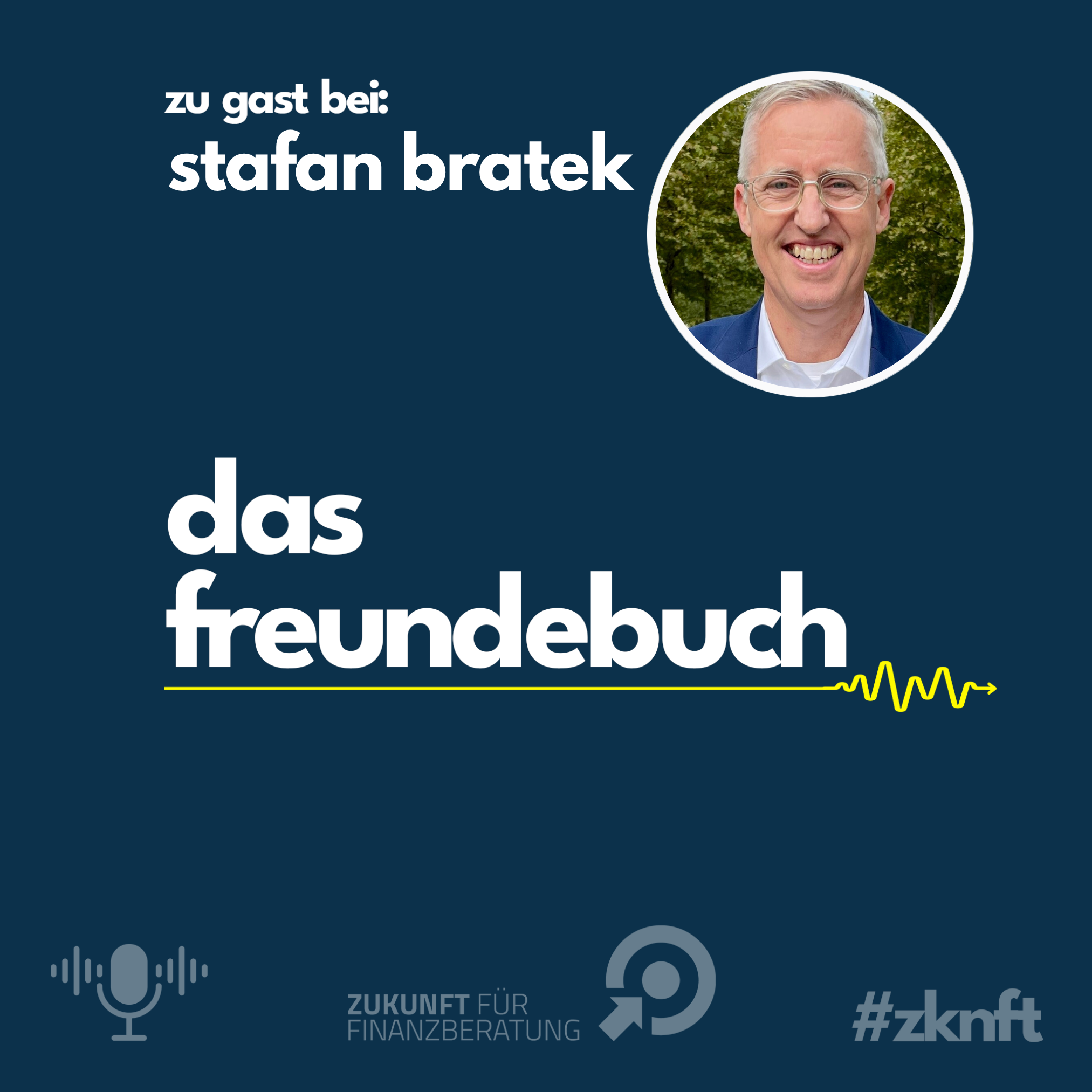 Zukunft für Finanzberatung - Das Freundebuch der Versicherung und Finanzbranche