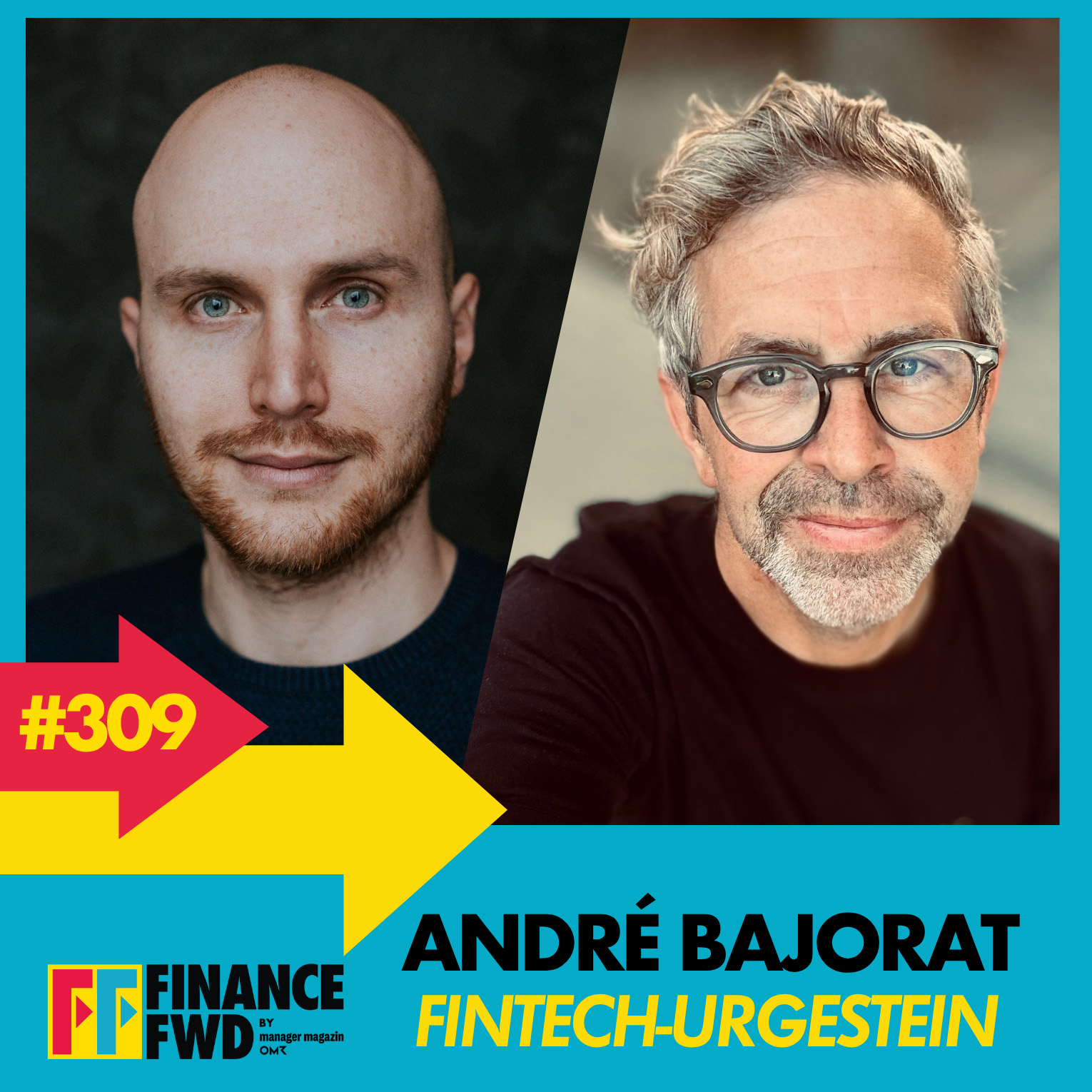 FFWD #309 mit Fintech-Urgestein André Bajorat