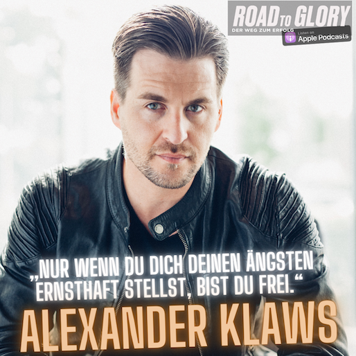43. Alexander Klaws: „Nur wenn du dich deinen Ängsten ernsthaft stellst, bist du frei.“