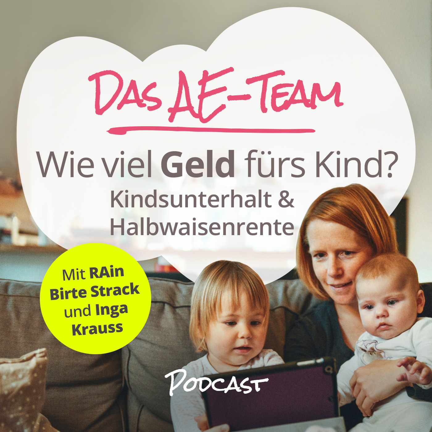 Das AE-Team - der positive Podcast für Alleinerziehende