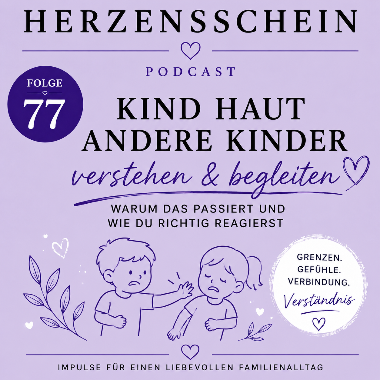 Kind haut andere Kinder – Warum das passiert und wie du richtig reagierst episode artwork