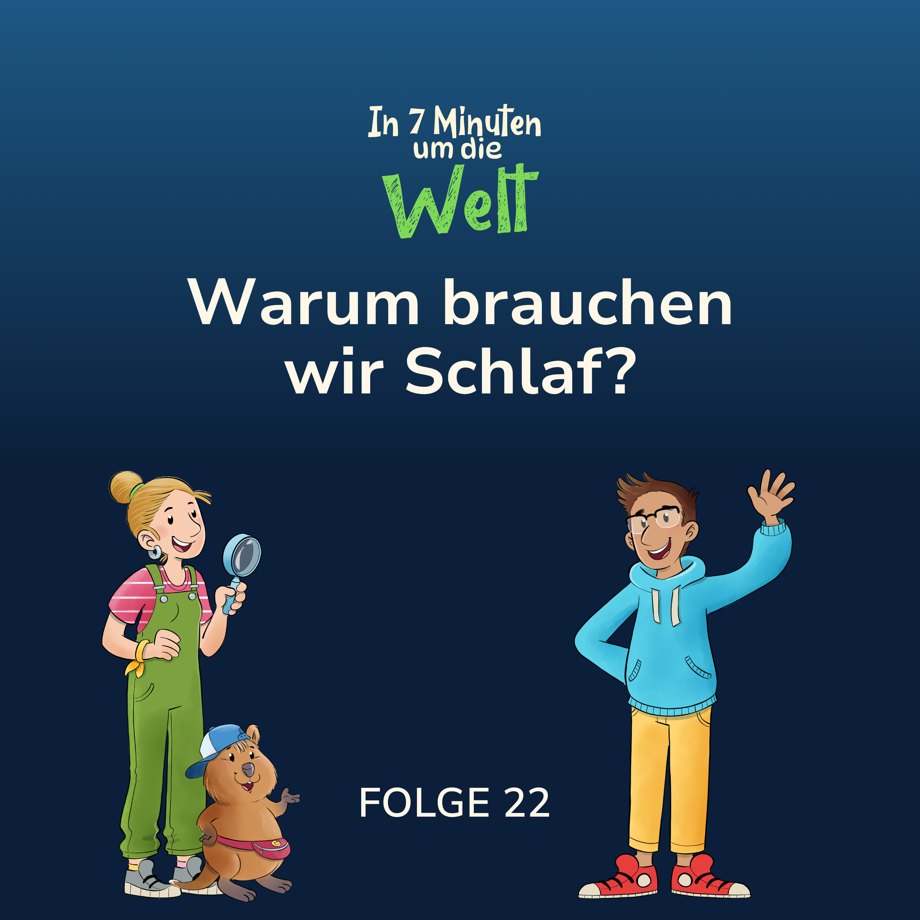 Folge 22 - Warum brauchen wir Schlaf?