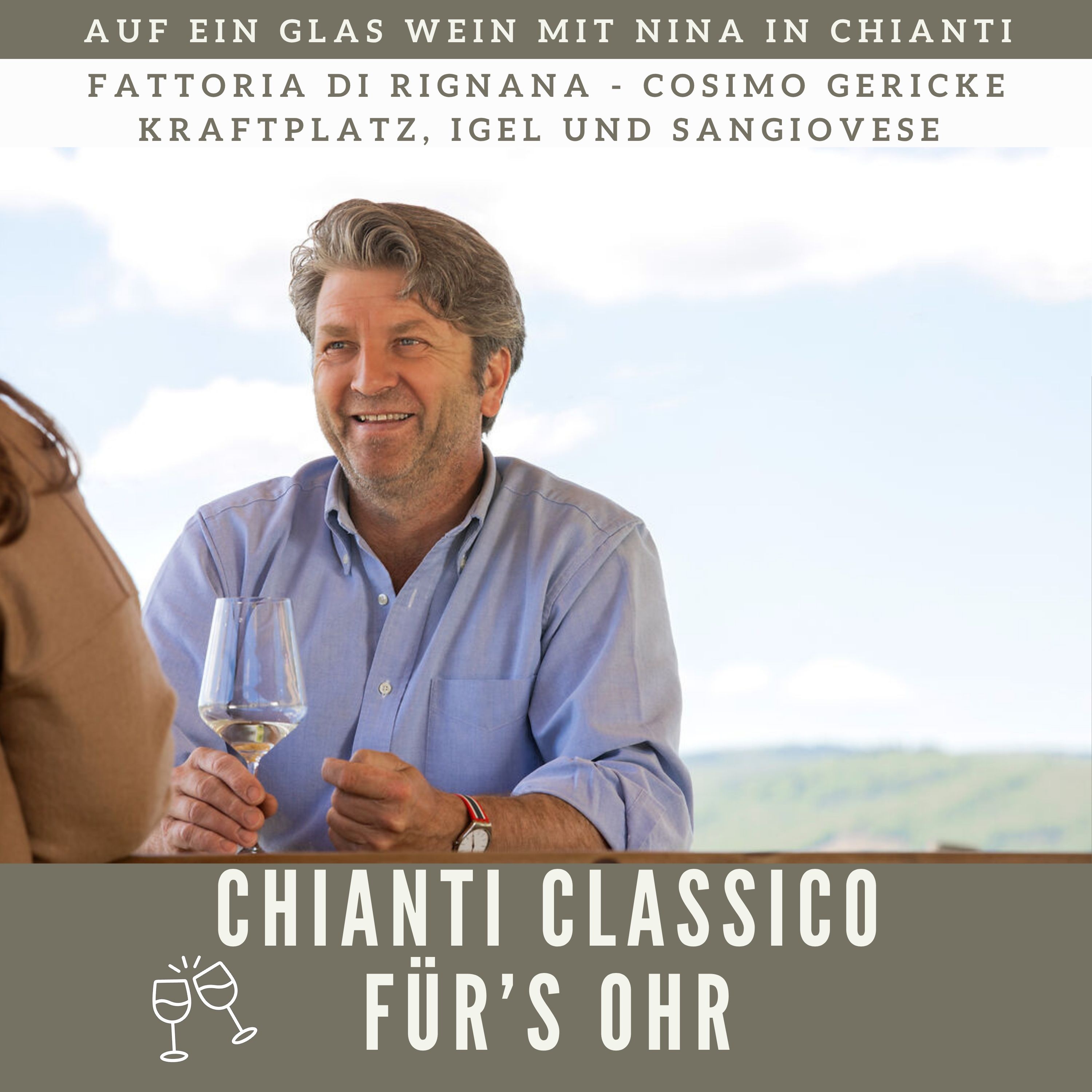 Chianti Classico für\'s Ohr - Auf ein Glas Wein mit Nina in Chianti