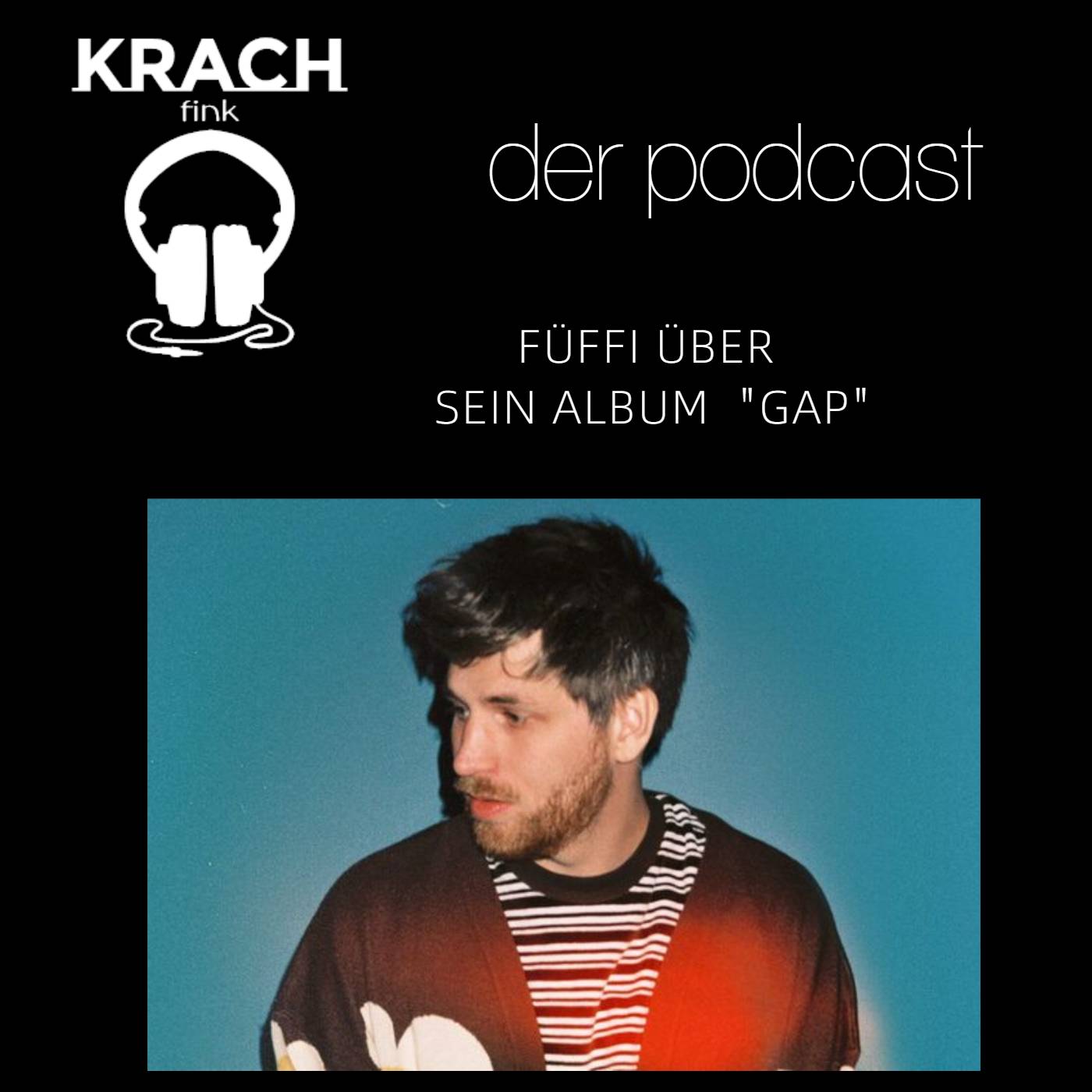 Folge 74 mit Füffi über sein Album "Gap" episode artwork