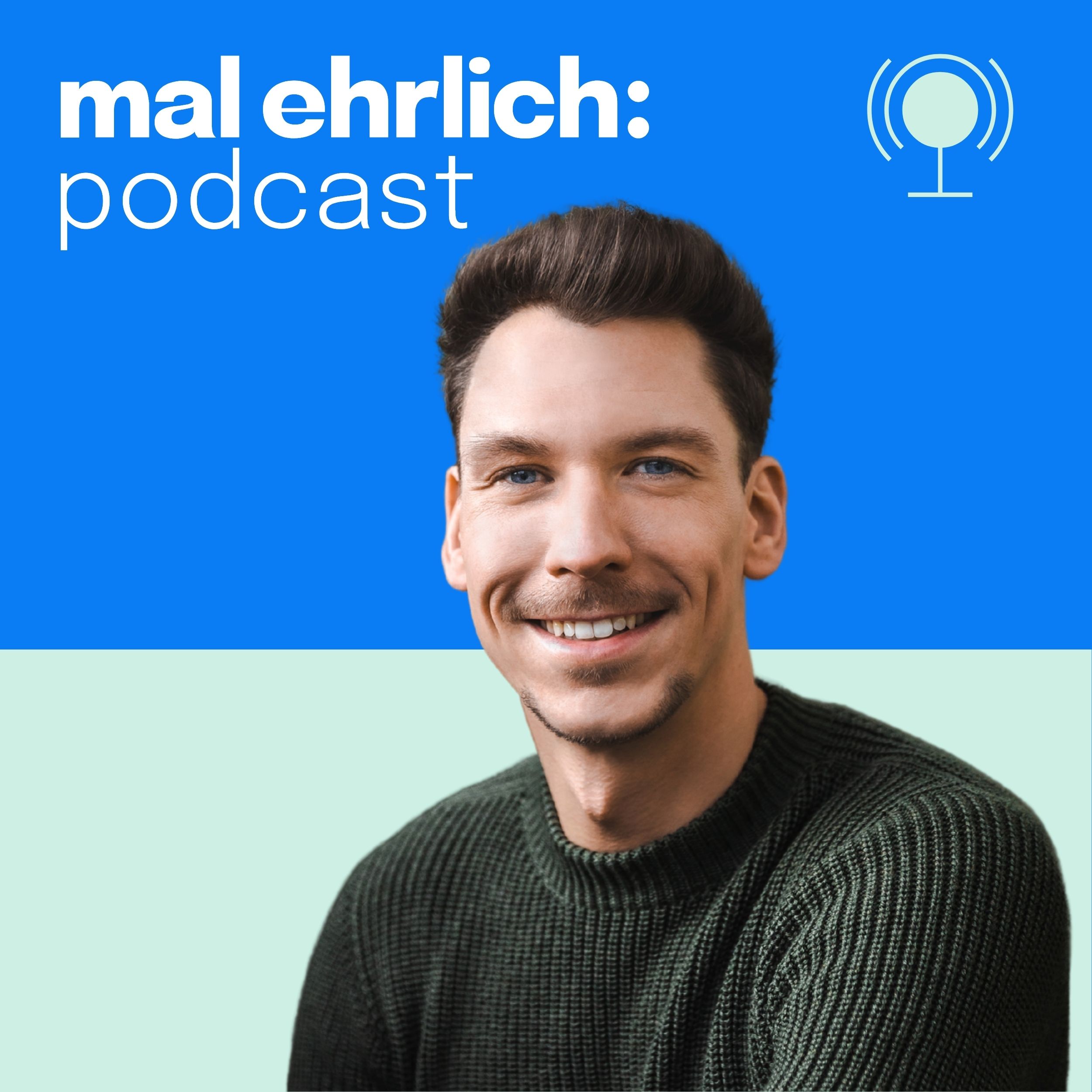 mal ehrlich