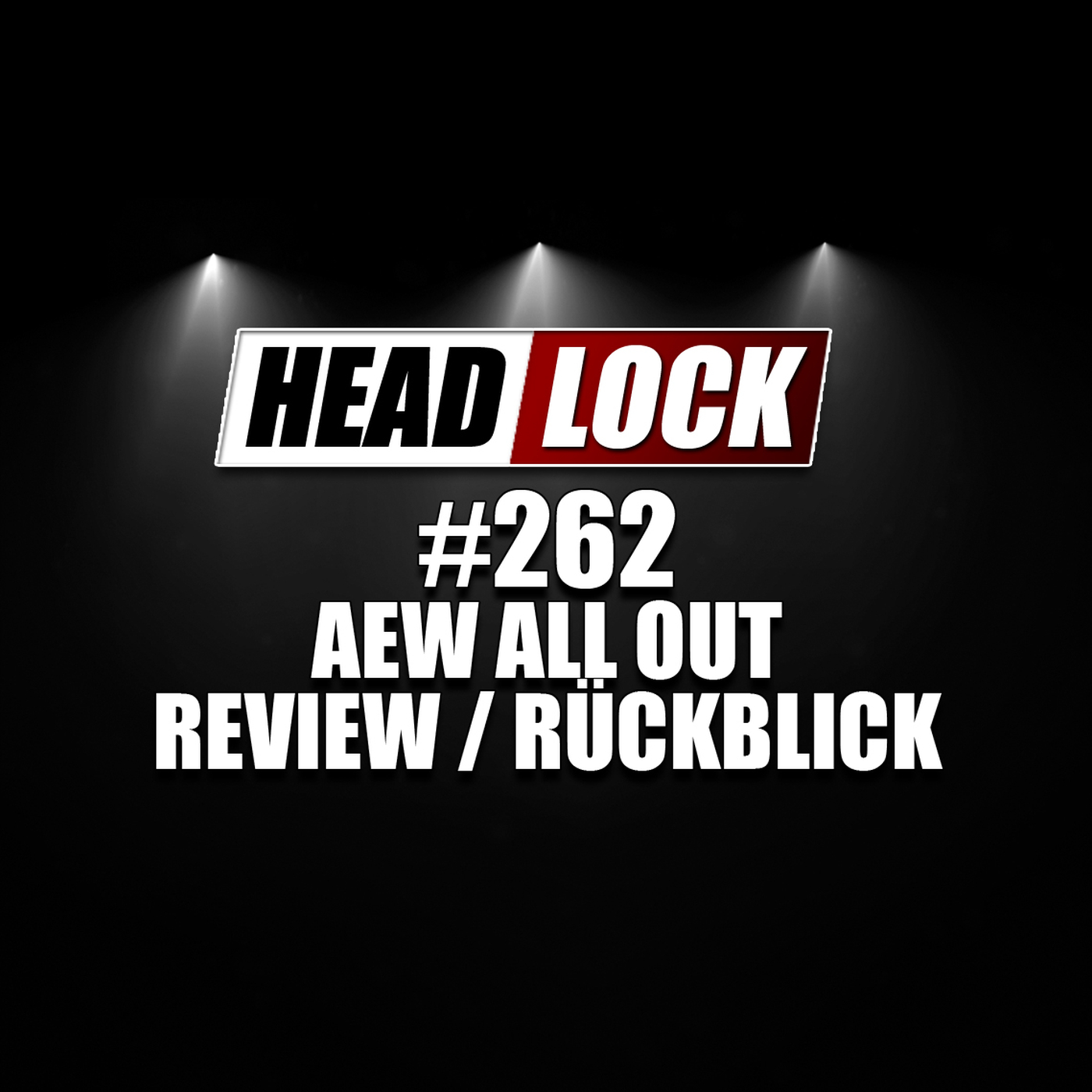 #262: AEW All Out (Review / Rückblick) - EIN ERSTER CHAMPION, DEBÜTS UND PURE ZERSTÖRUNG! episode artwork