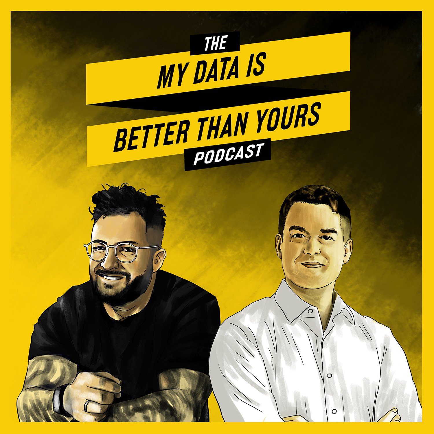 MY DATA IS BETTER THAN YOURS