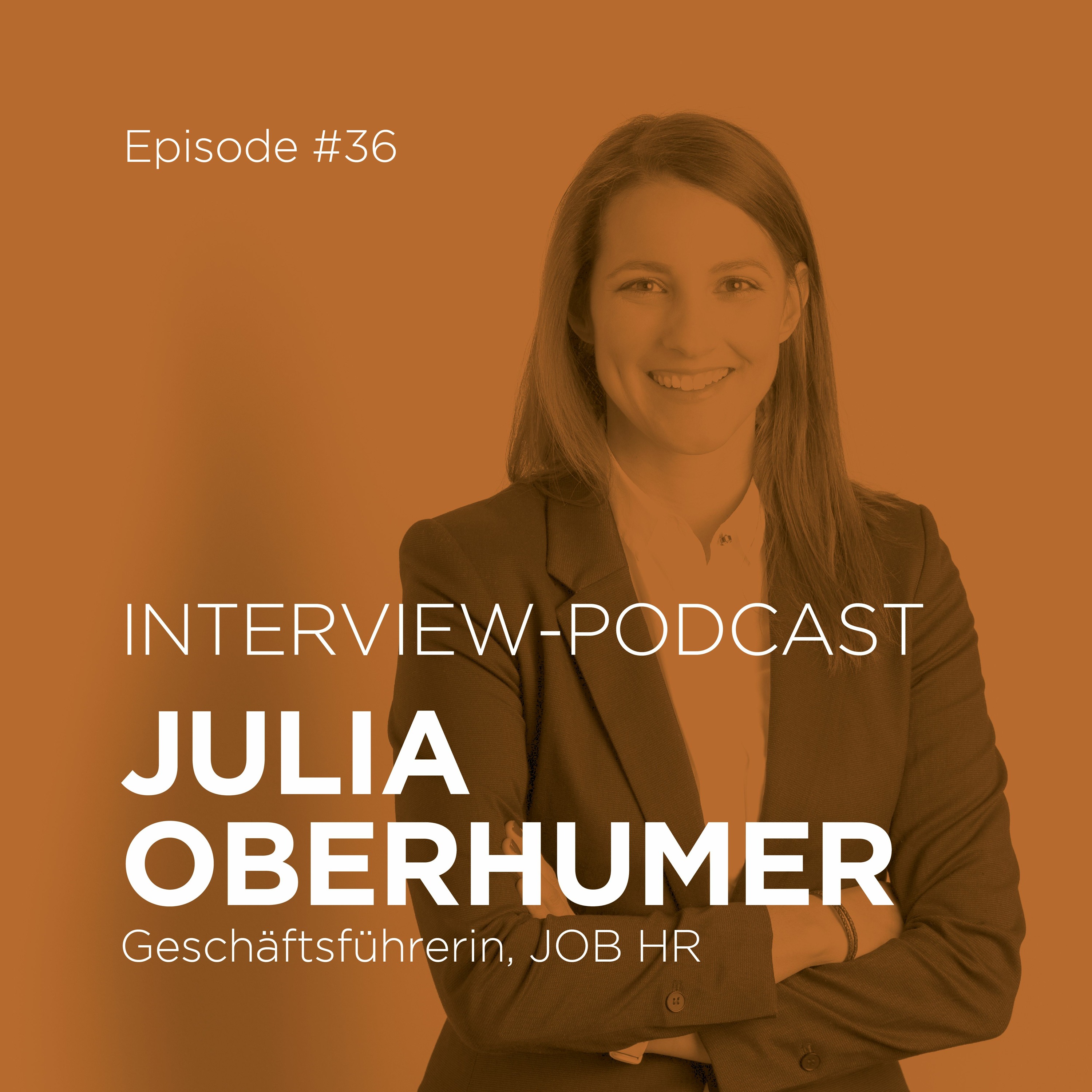 #36 Julia Oberhumer über Recruiting in Zeiten des Arbeitskräftemangels