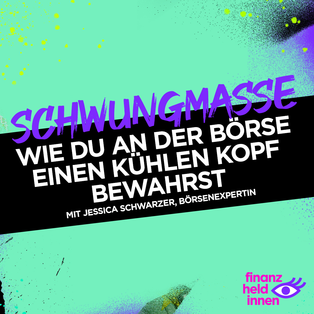 Schwungmasse – Der finanz-heldinnen Podcast