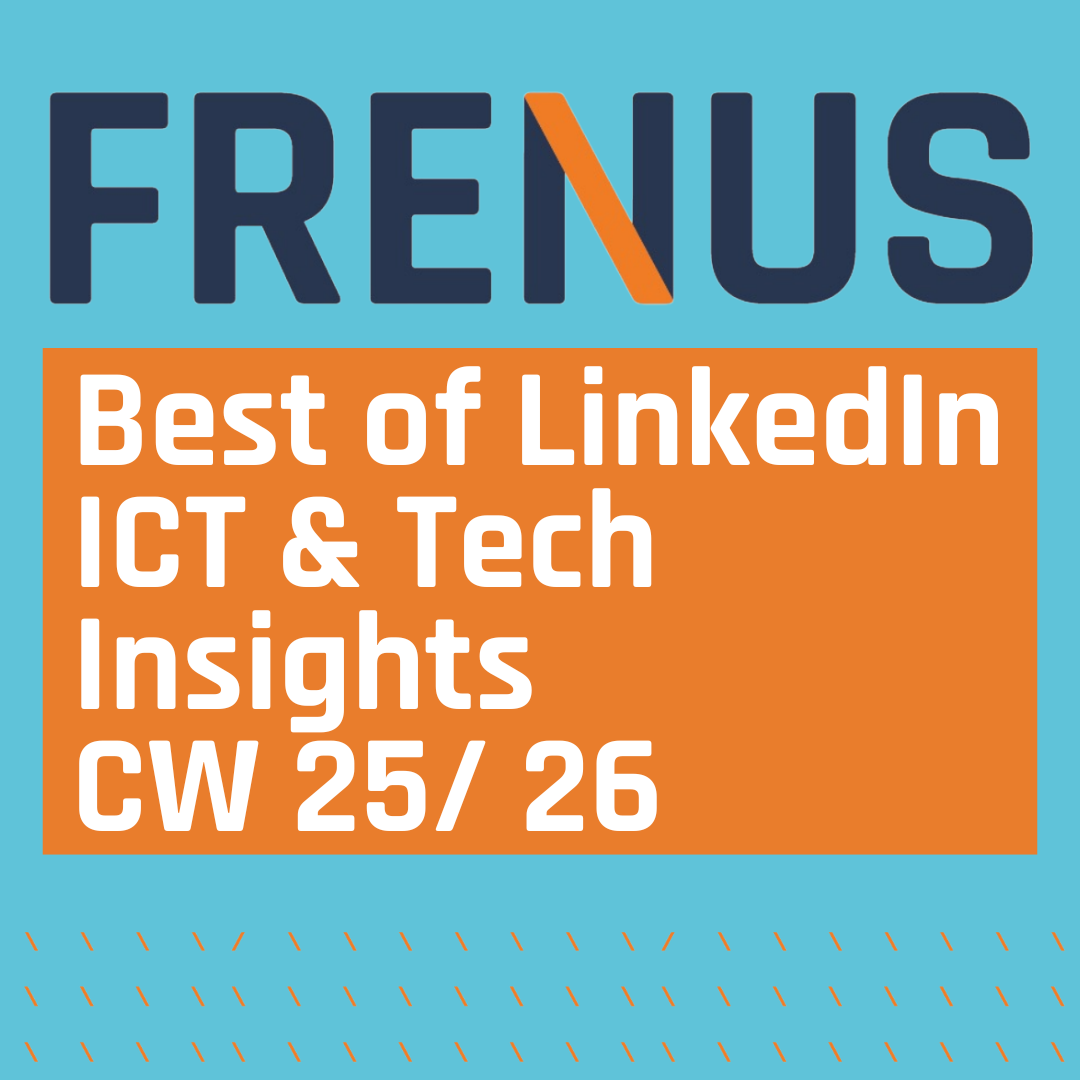 Best of LinkedIn: ICT & Tech Insights CW 25/ 26 episode artwork