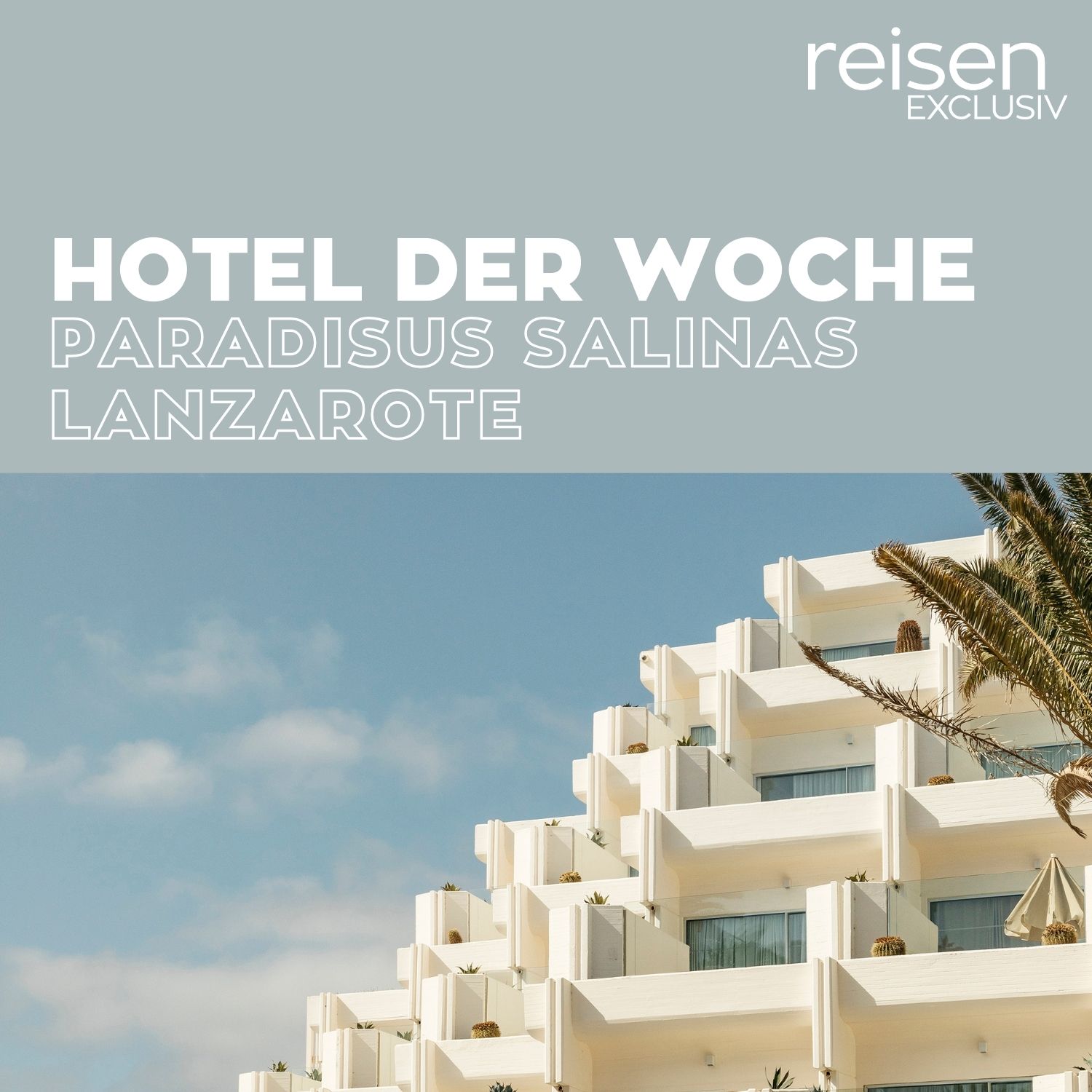 Hotel der Woche - Der Hotel-Podcast von reisen EXCLUSIV