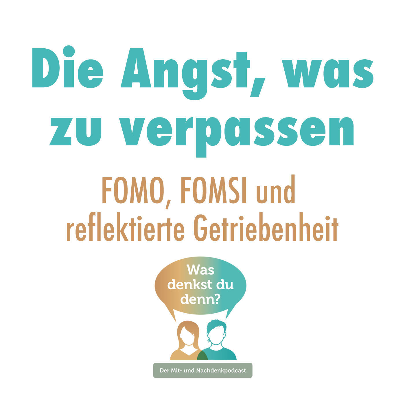 Was denkst du denn?