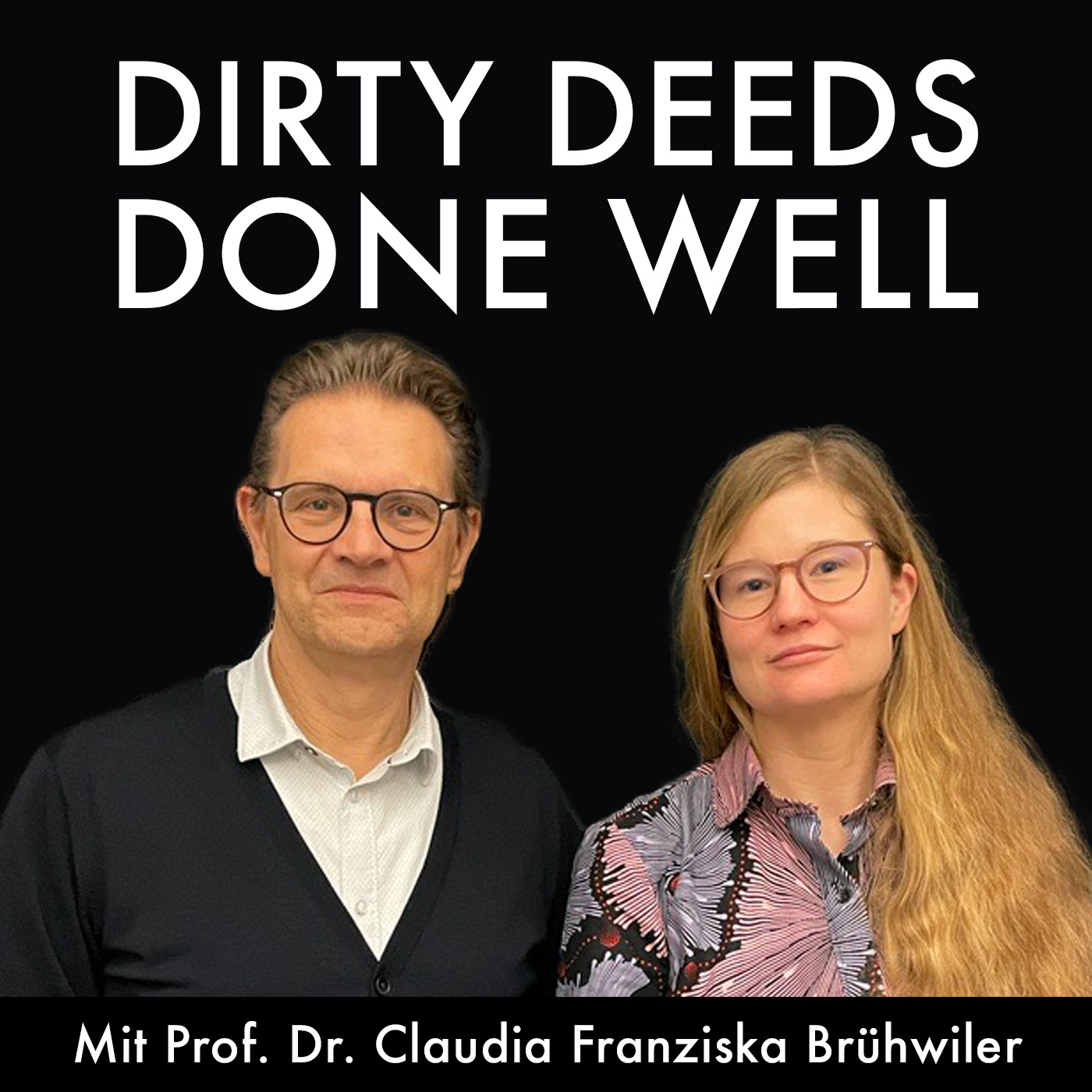Dirty Deeds Done Well