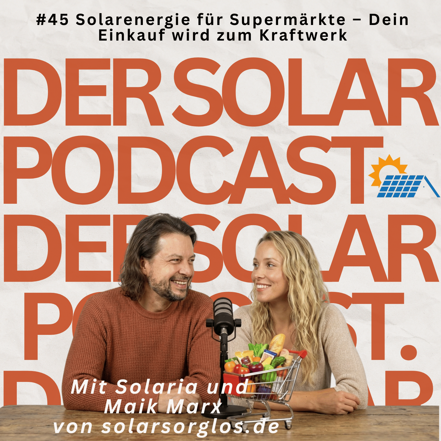 #45 Solarenergie für Supermärkte - Dein Einkauf wird zum Kraftwerk episode artwork